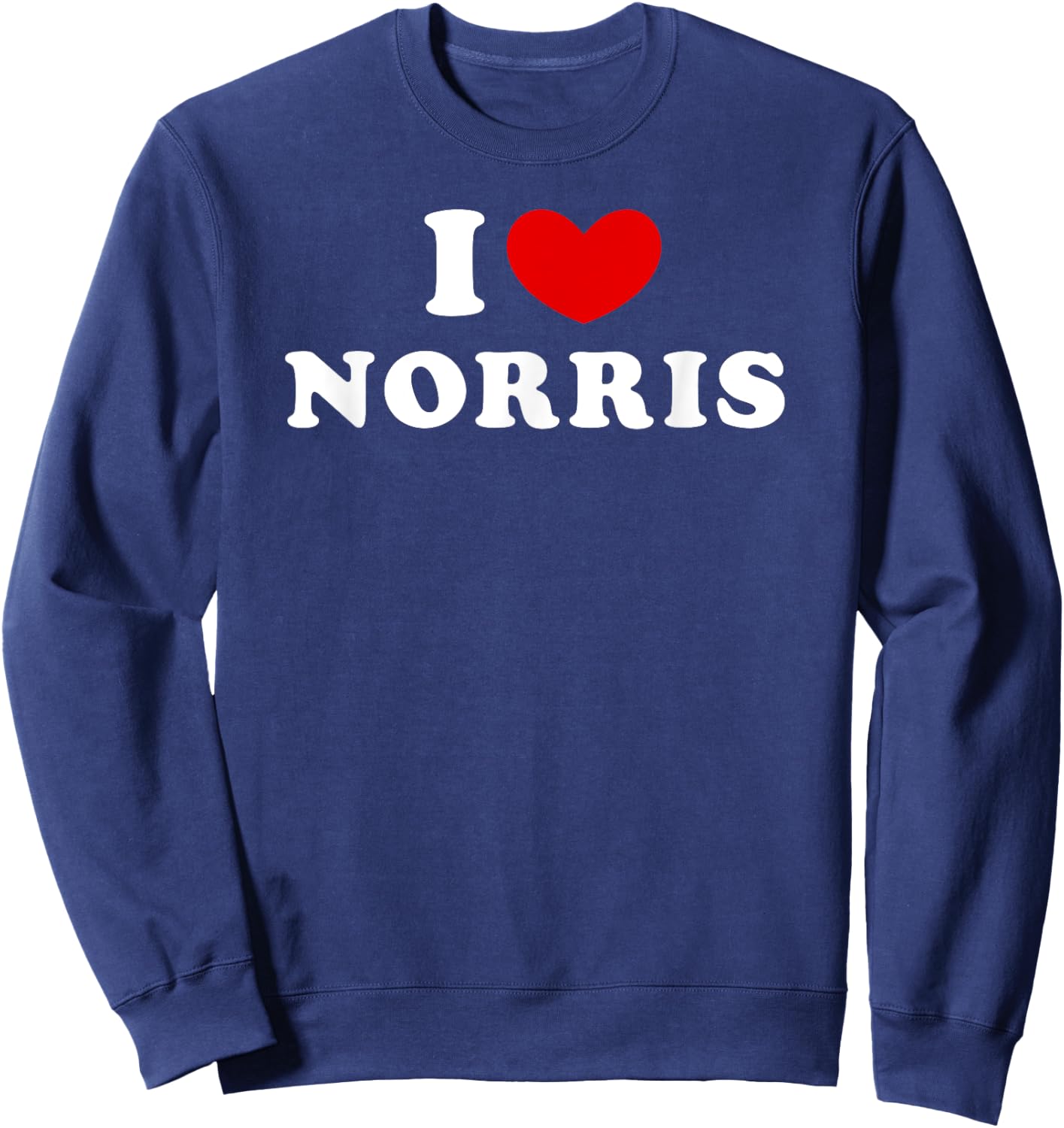 I Love Norris, J'Aime Norris , Black, S Sweatshirt - Sweatshirt | Navy