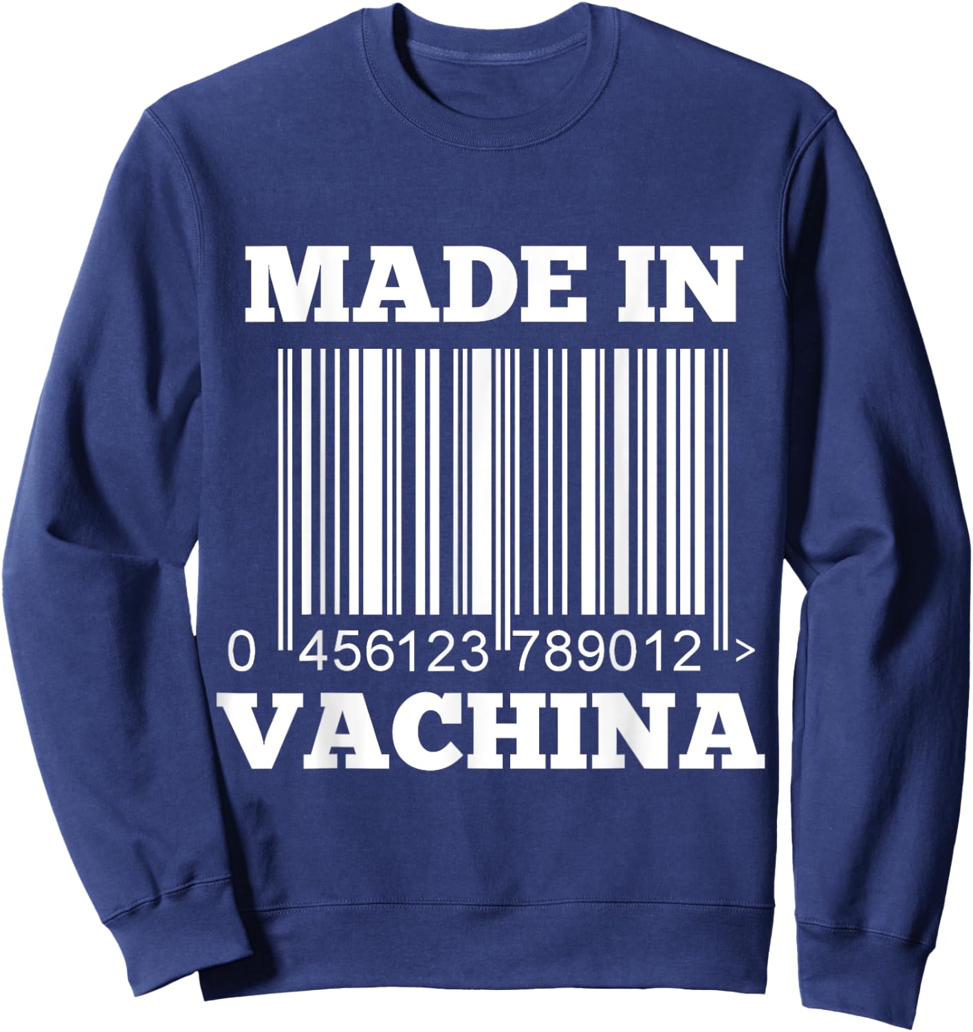 Made in Vachina - (Funny ) Sweatshirt - Sweatshirt | Navy