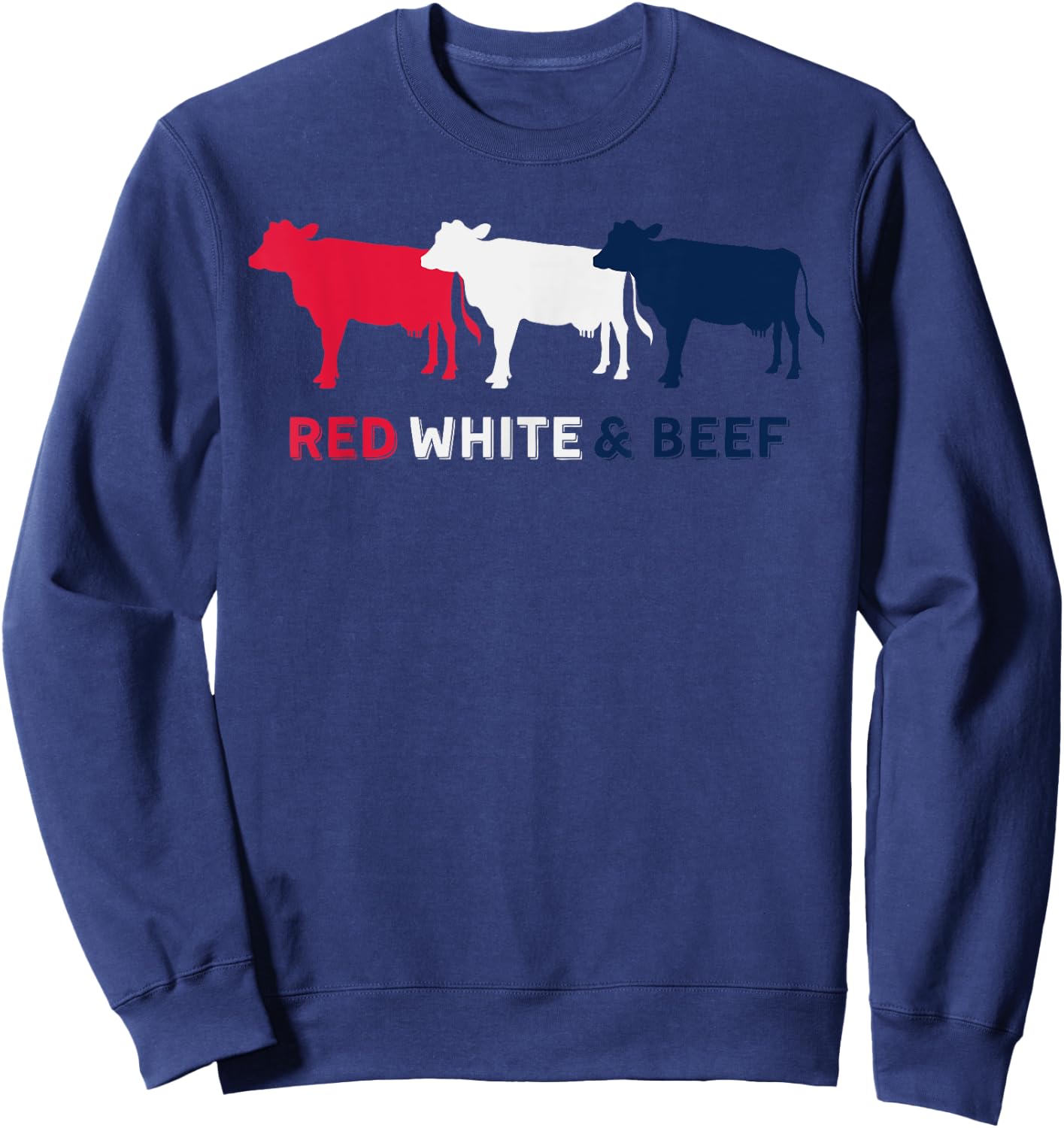 Red White and Beef 4th of July Cattle Cow American Flag BBQ Sweatshirt - Sweatshirt | Navy