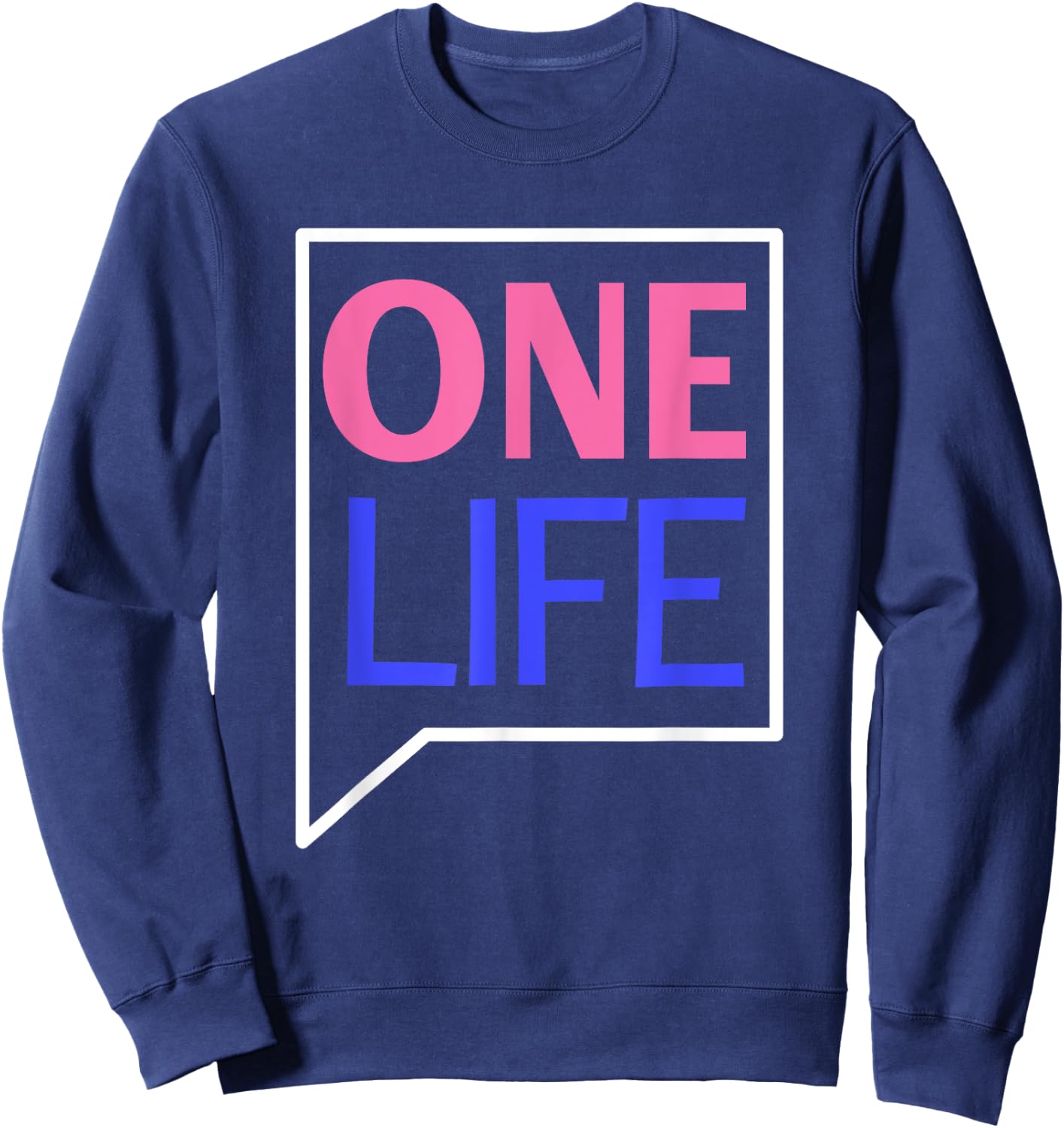 One Life Quote Sweatshirt - Sweatshirt | Navy