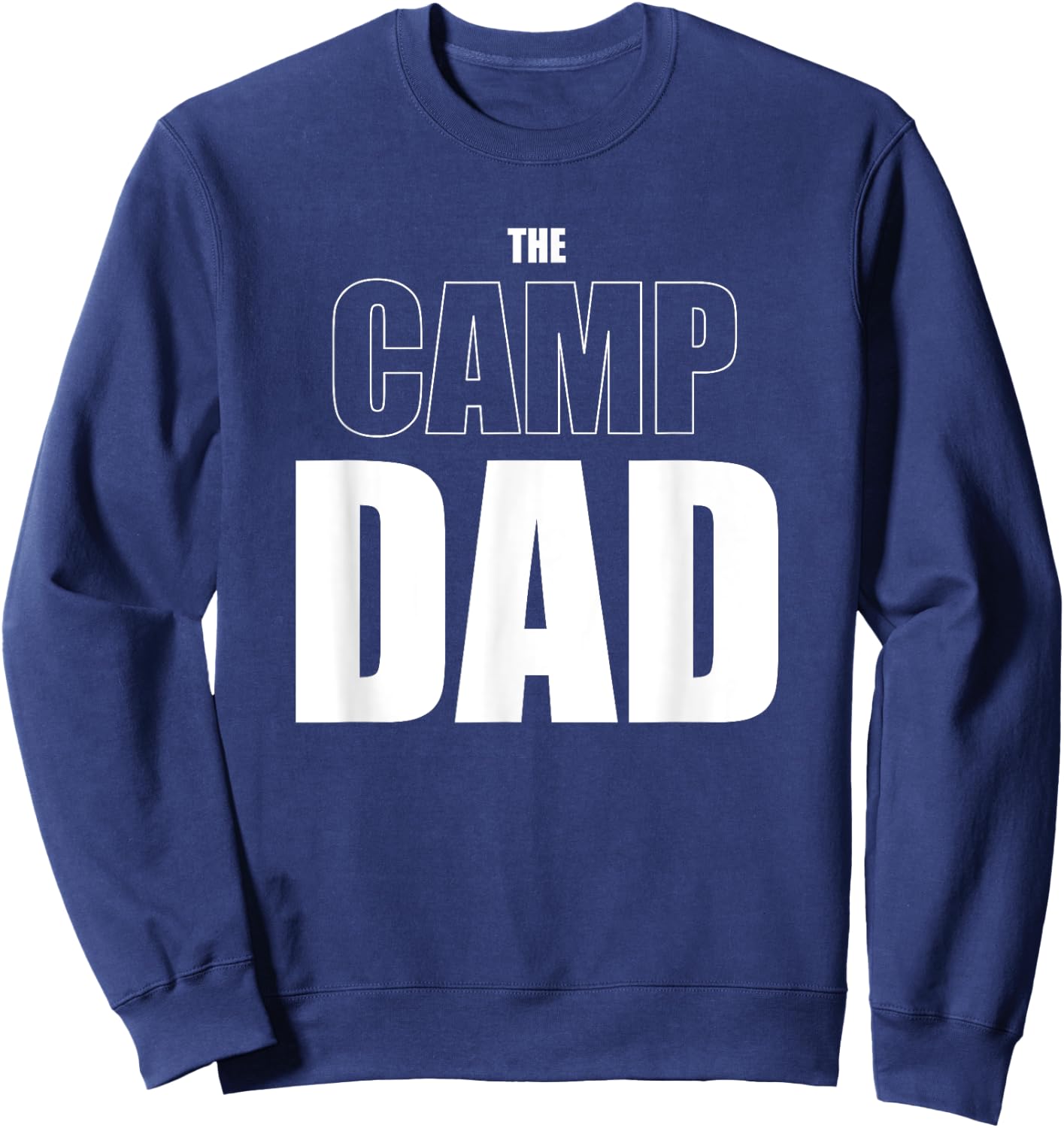 The Camp Dad Funny Camping Sweatshirt - Sweatshirt | Navy