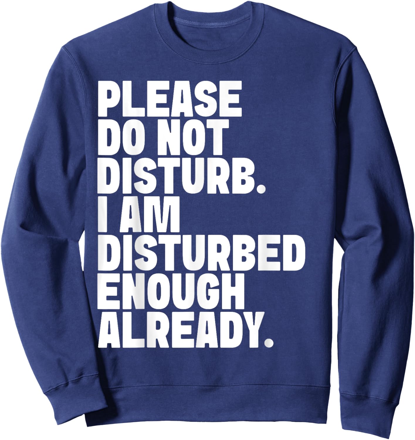 Please Do Not Disturb Sweatshirt - Sweatshirt | Navy