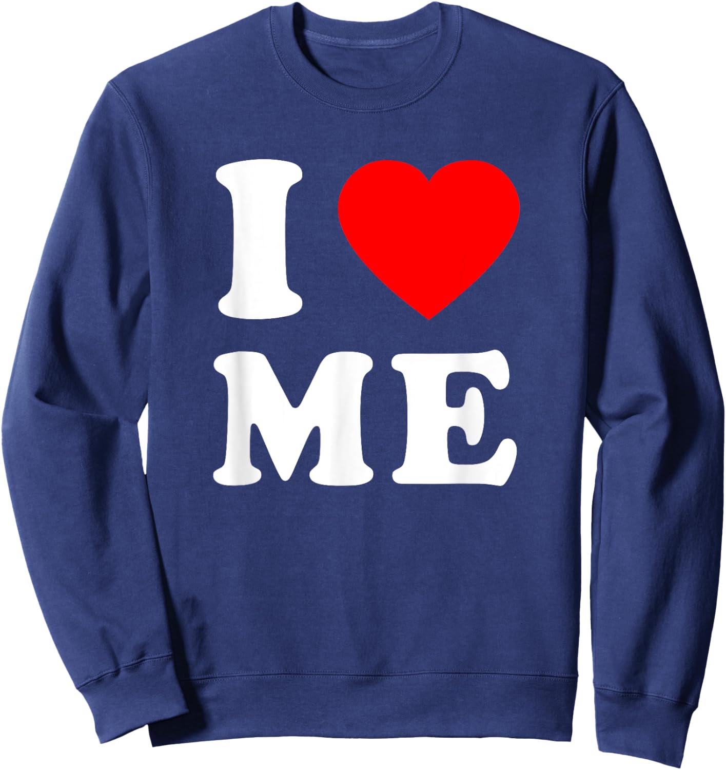 I Love me Sweatshirt - Sweatshirt | Navy