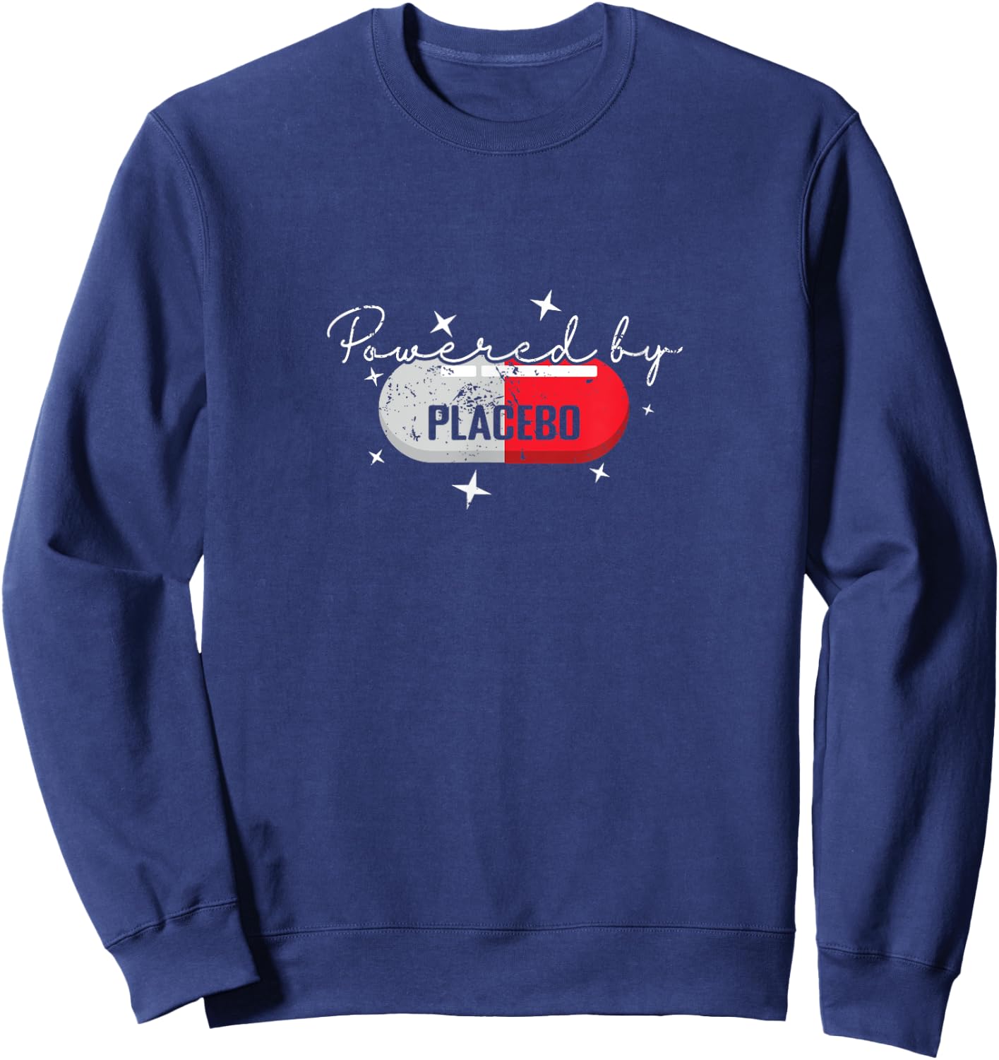 Powered by Placebo Funny Science Humor Sweatshirt - Sweatshirt | Navy