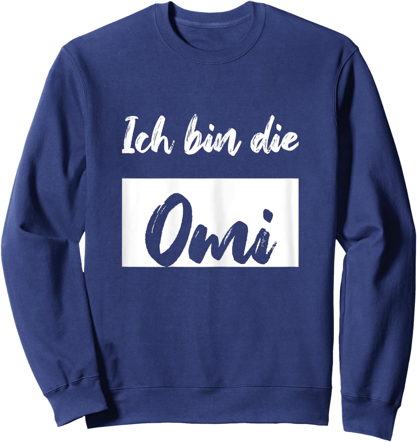 Ich bin die Omi Sweatshirt - Sweatshirt | Navy