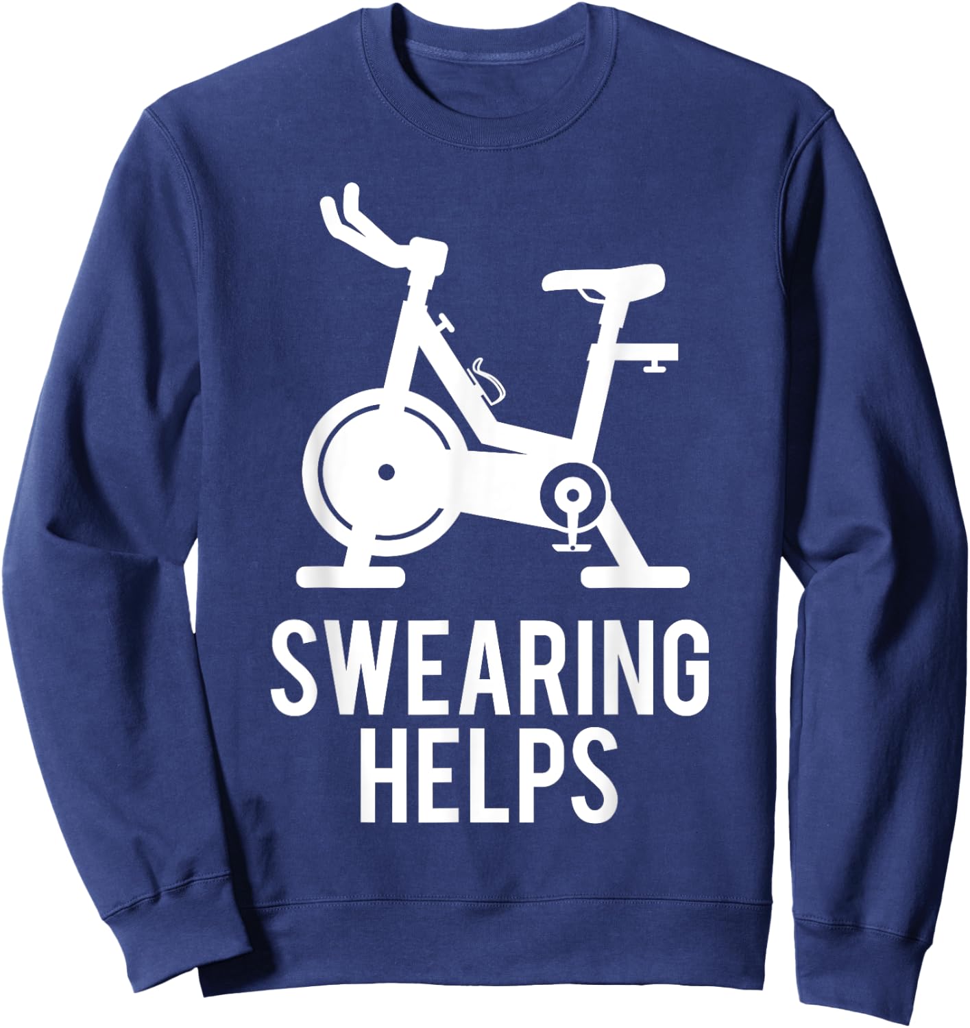Funny Spin Class Swearing Helps Spinning Gift Gym Fitness Sweatshirt - Sweatshirt | Navy