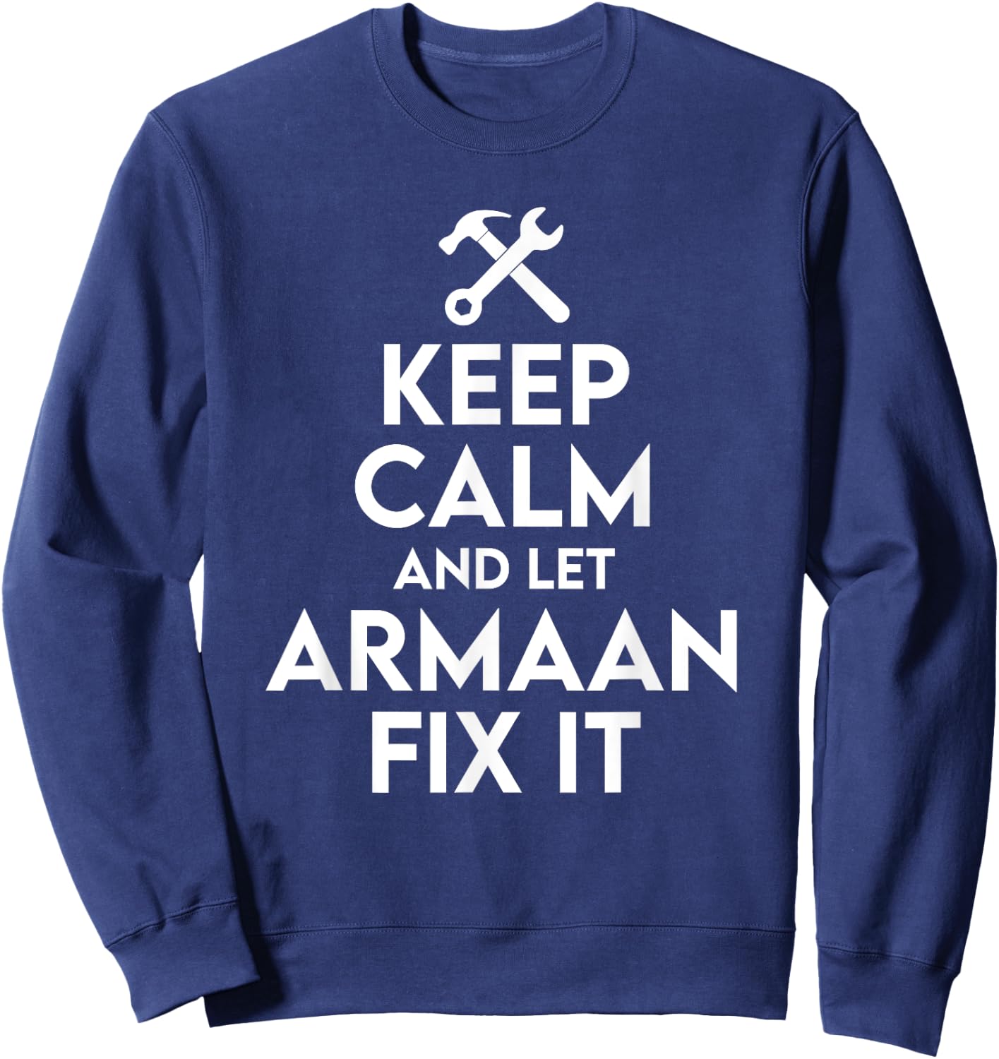 Armaan Handyman Birthday Name Personalized Armaan Mechanic Sweatshirt - Sweatshirt | Navy