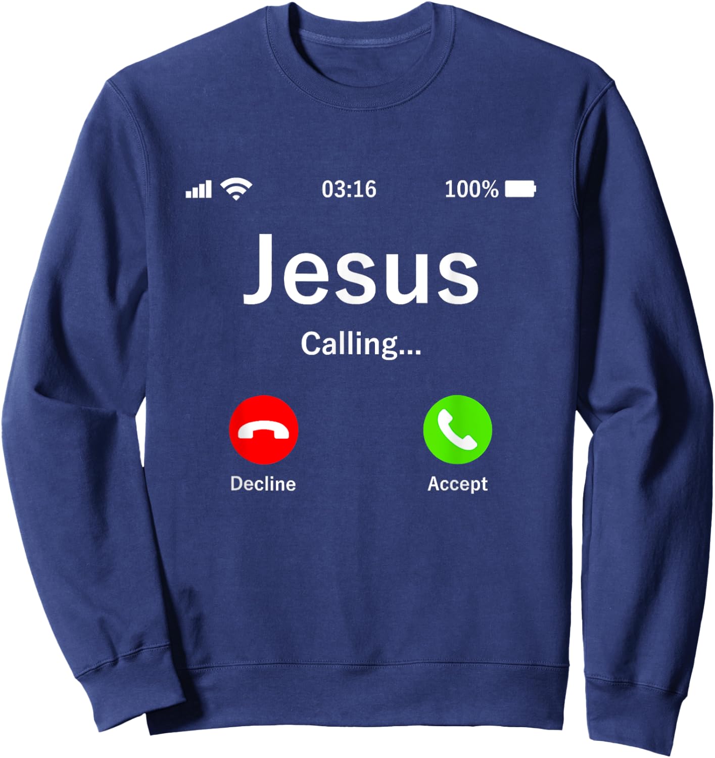 Jesus Is Calling Christian Sweatshirt - Sweatshirt | Navy