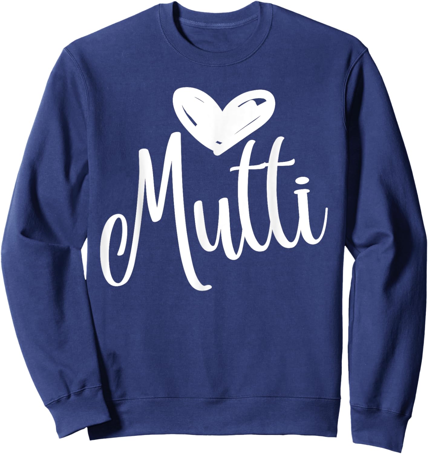 Mutti Love – I Love My Mommy – Mother Mama Mammi Mommy Mom Sweatshirt - Sweatshirt | Navy