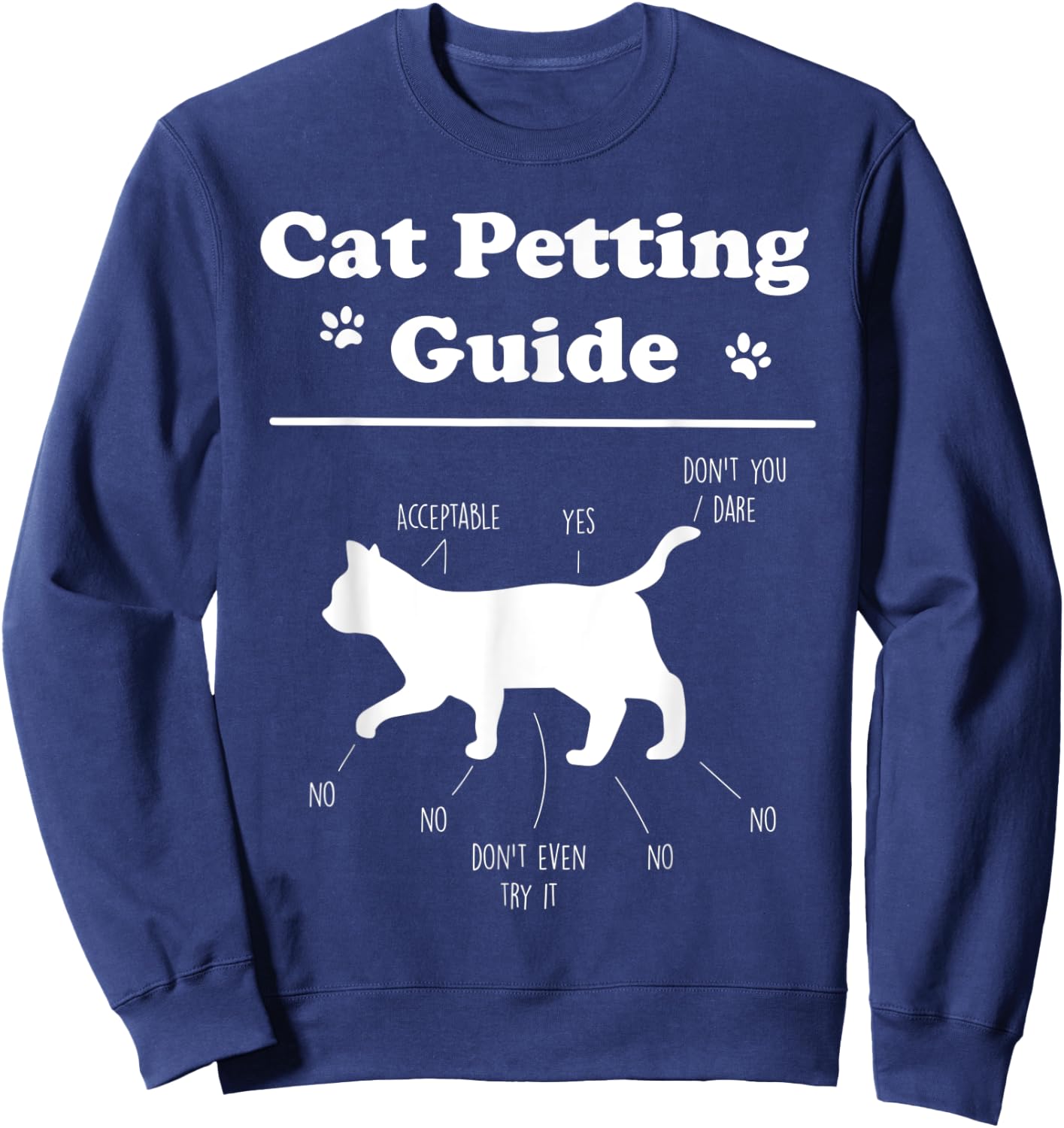 Cat Petting Guide Funny Cat Owner Pet Kitten Petting Guide Men Women Kids Sweatshirt - Sweatshirt | Navy