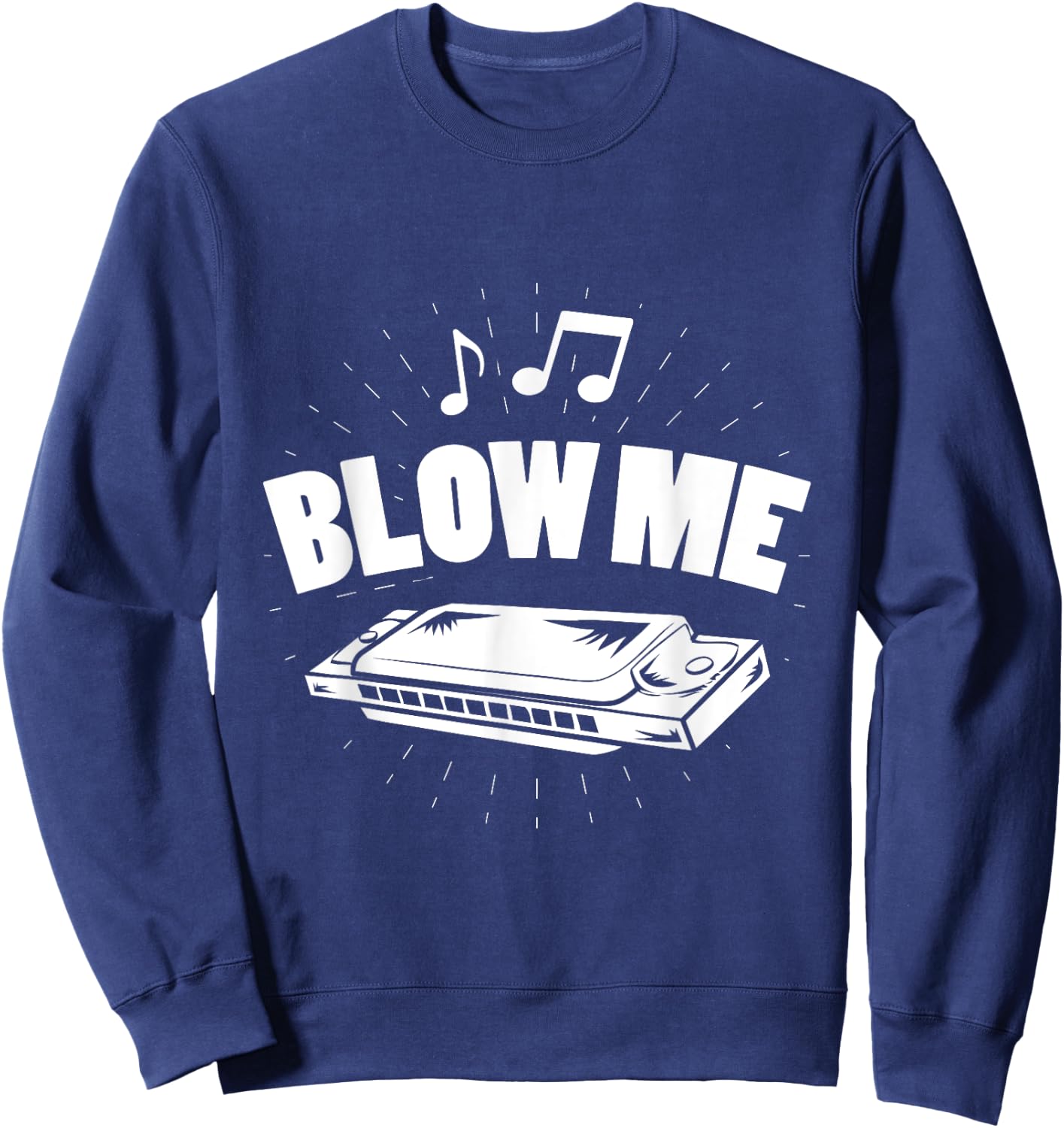 Harmonica Music Lovers Blow Me Sweatshirt - Sweatshirt | Navy