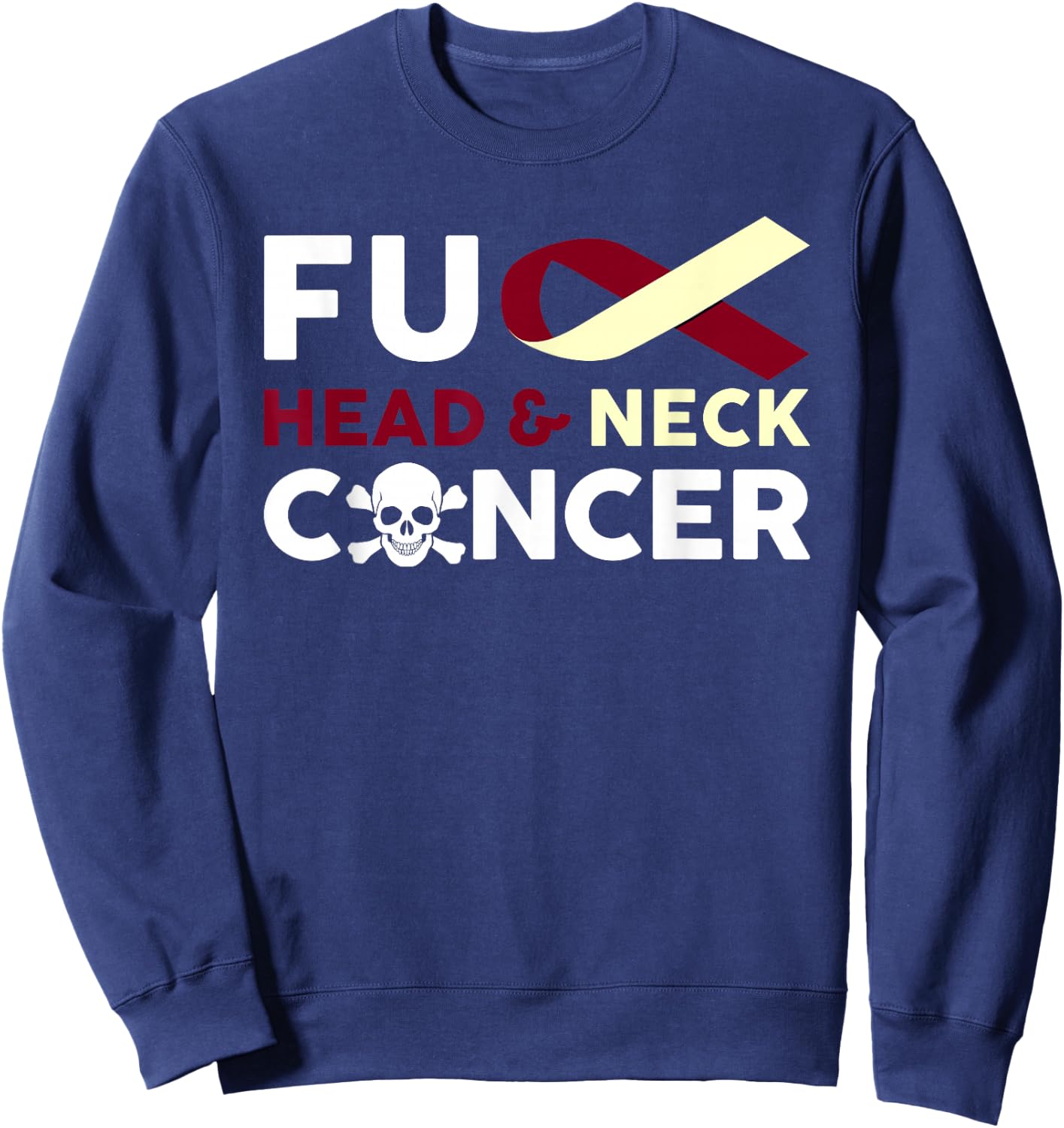 Fuck Head And Neck Cancer T Shirt Fighting Cancer Together Sweatshirt - Sweatshirt | Navy