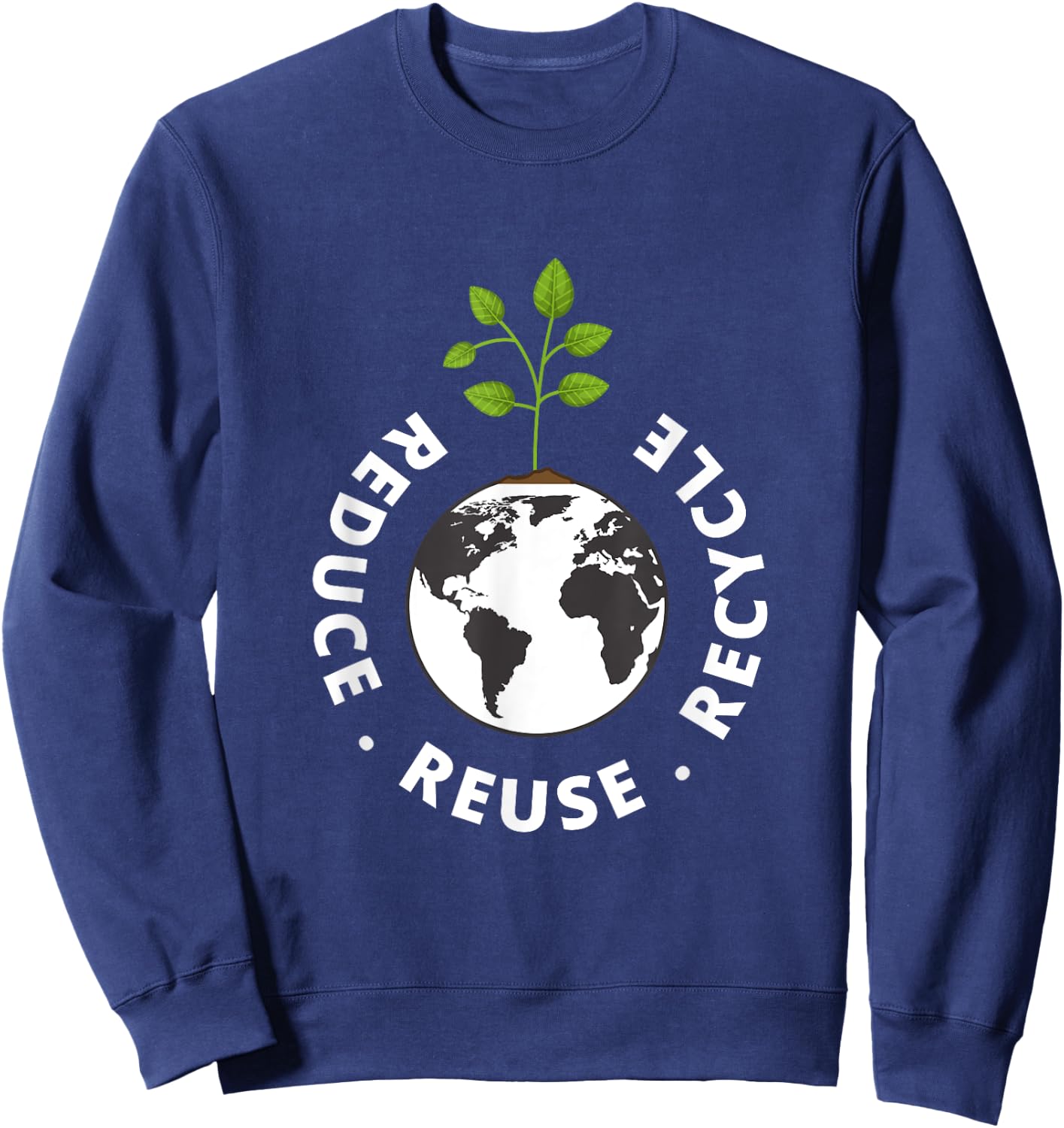 Recycling Earth Day Gift | Environment Reduce Reuse Recycle Sweatshirt - Sweatshirt | Navy