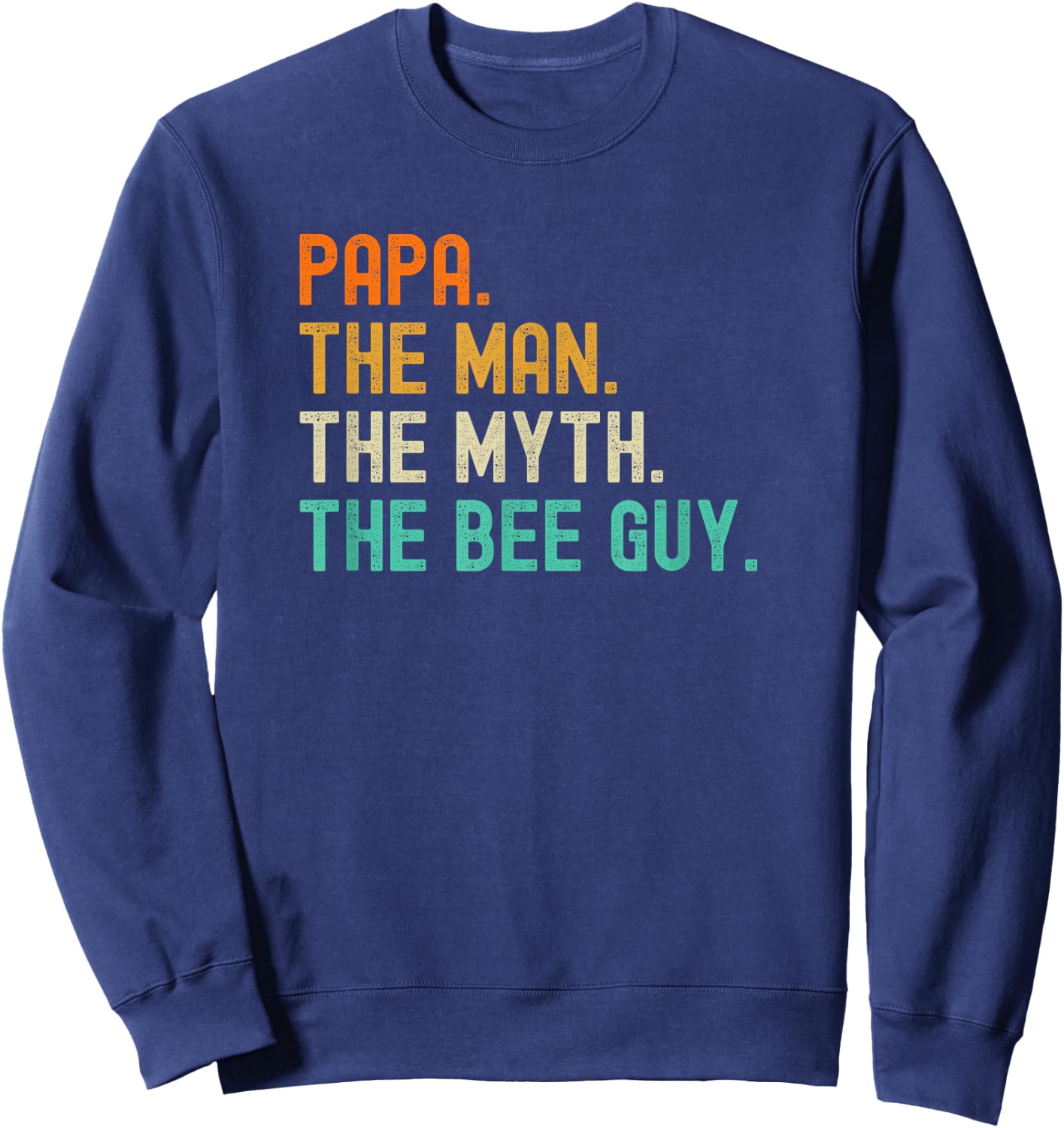 Papa Bee Beekeeper Beekeeping the Myth Sweatshirt - Sweatshirt | Navy