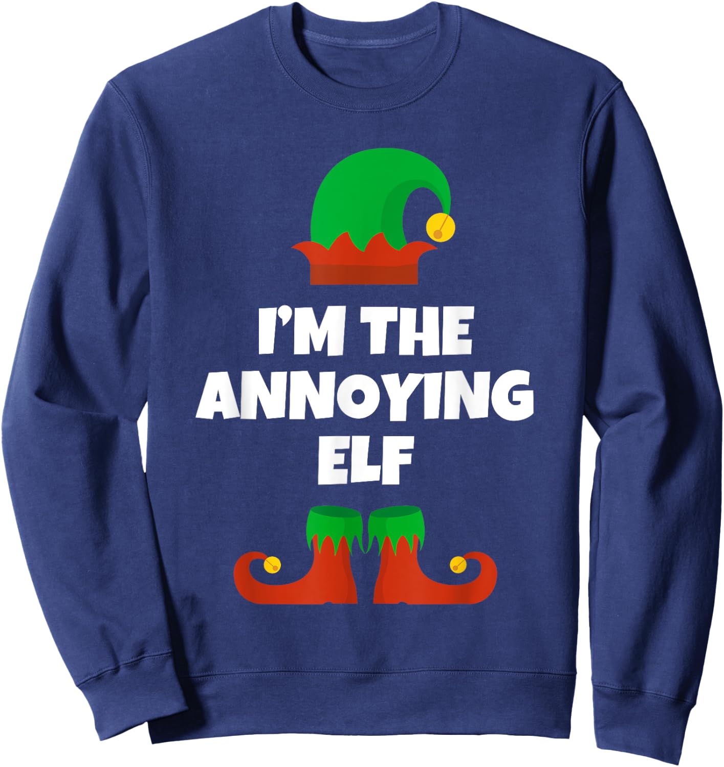 I'm The Annoying Elf Family Pajama Christmas Funny Sweatshirt - Sweatshirt | Navy