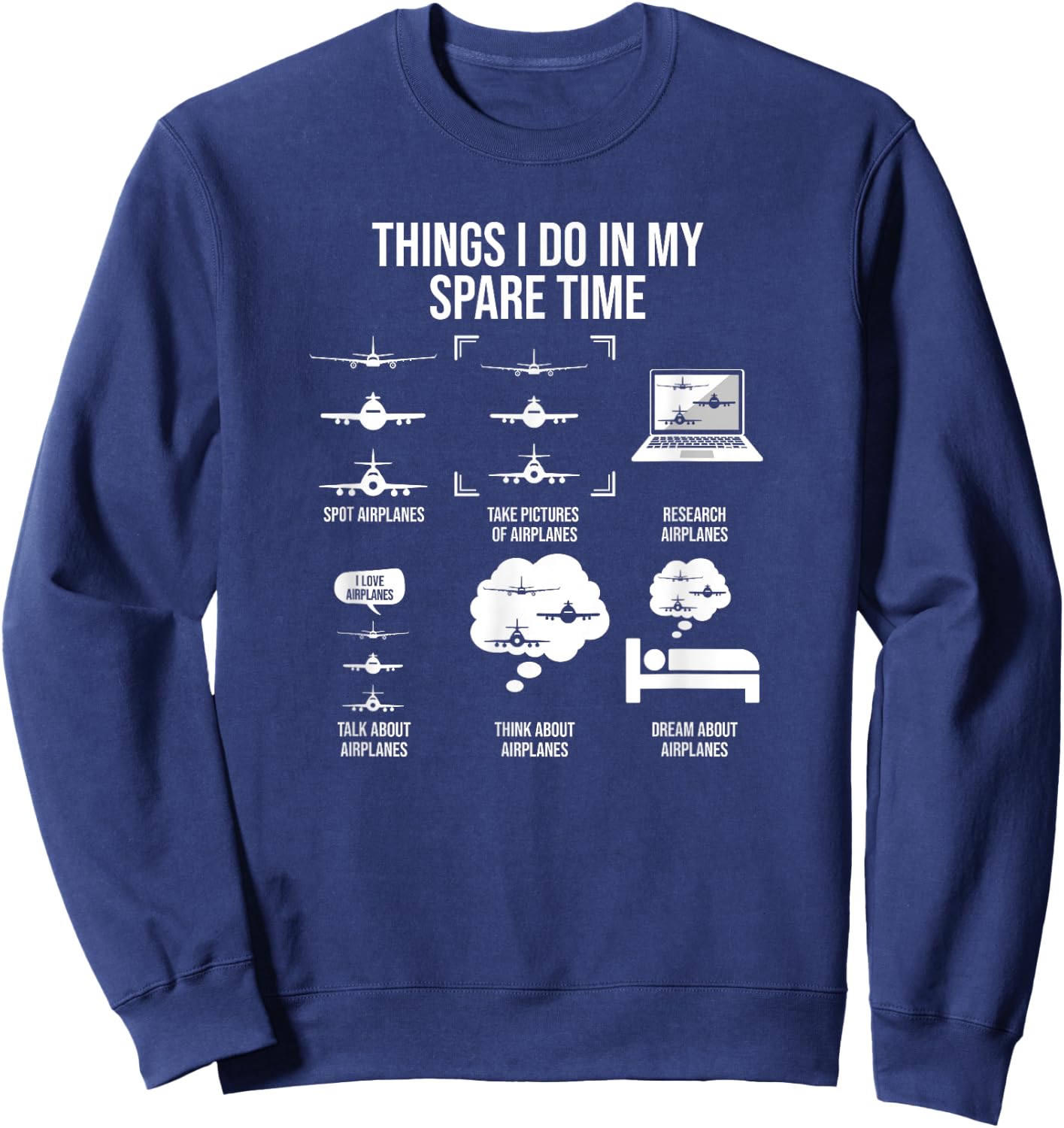 Things I Do In My Spare Time, Airplane Lover Sweatshirt - Sweatshirt | Navy
