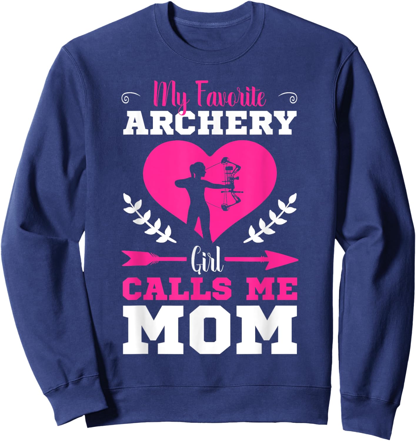 Archer Archery Mom Toxophilite Bow Bowmen Arrow Mother's Day Sweatshirt - Sweatshirt | Navy