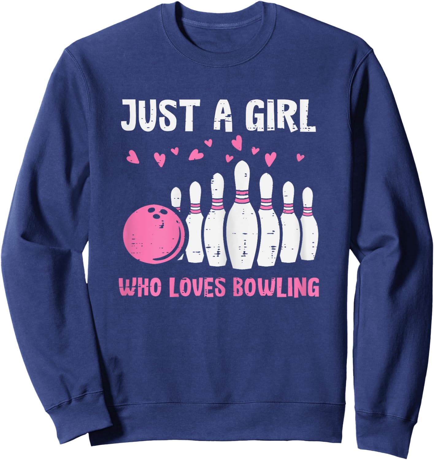 Bowler Just Girl Loves Bowling Cute Girls Kids Toddler Women Sweatshirt - Sweatshirt | Navy