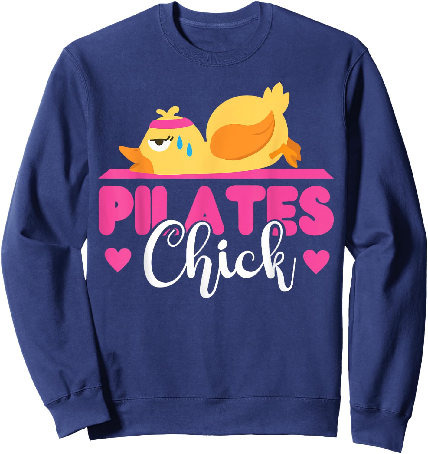 Pilates Instructor Teacher Chicken Girl Pilates Chick Sweatshirt - Sweatshirt | Navy