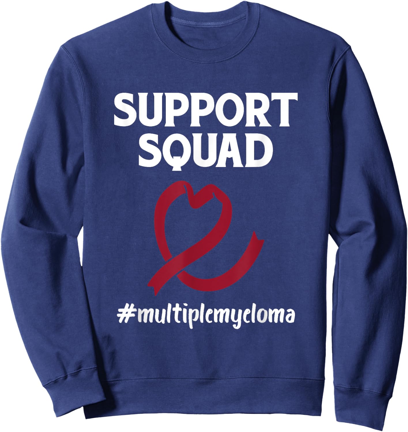 Myeloma Support Squad Blood Cancer Multiple Myeloma Sweatshirt - Sweatshirt | Navy