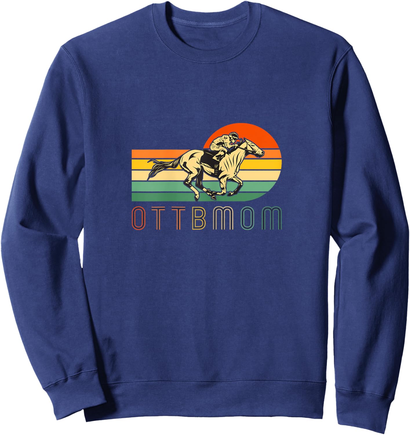 Funny Equestrian for Girls with Horses - OTTB Mom Sweatshirt - Sweatshirt | Navy