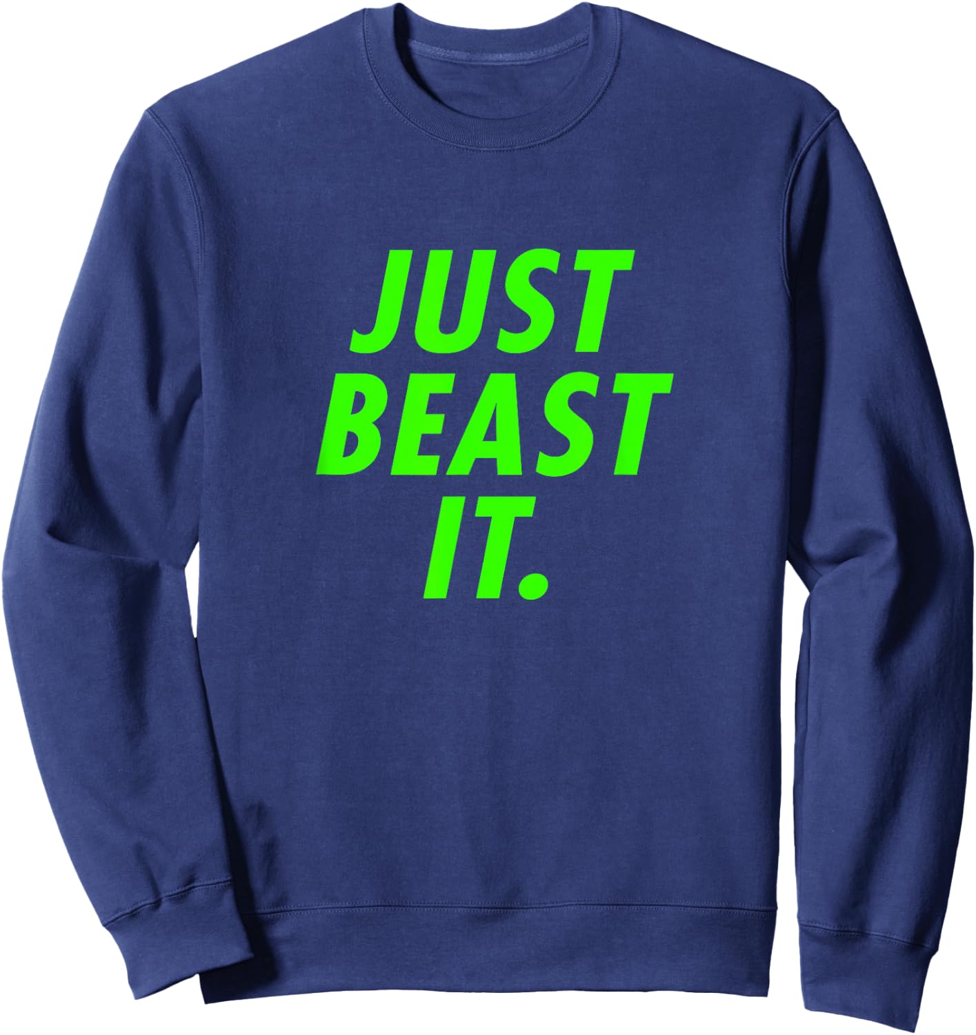 Just Beast It - Warrior Ninja Fan Shirt Sweatshirt - Sweatshirt | Navy