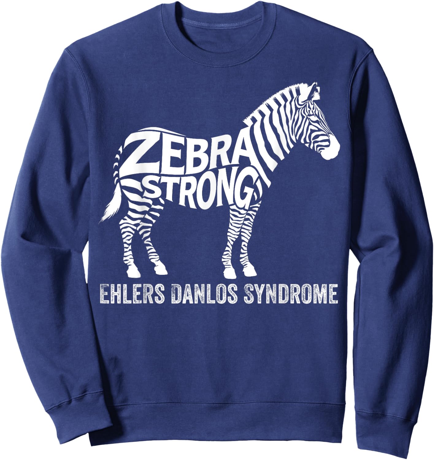 Zebra Strong EDS Awareness Ehlers Danlos Syndrome Warriors Sweatshirt - Sweatshirt | Navy