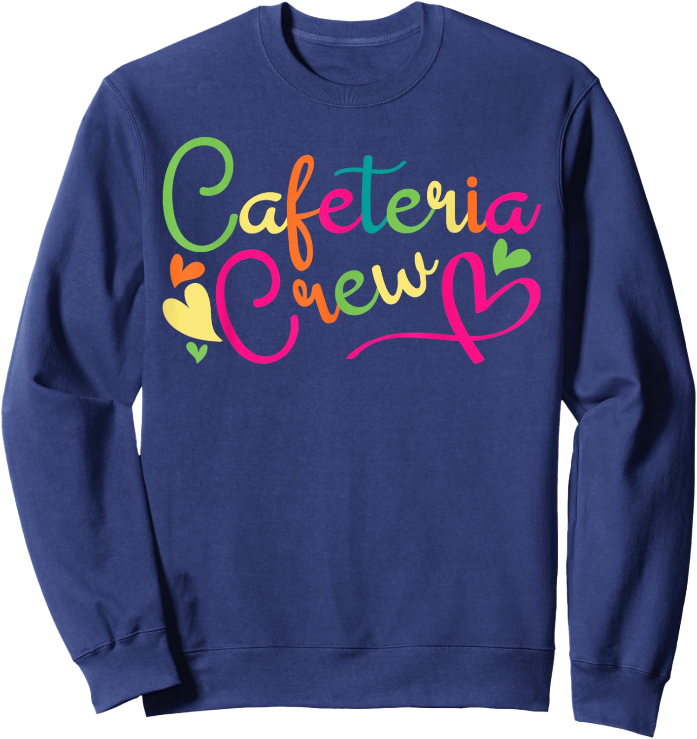 Cafeteria Crew Back to School Lunch Lady Worker Squad Gifts Sweatshirt - Sweatshirt | Navy