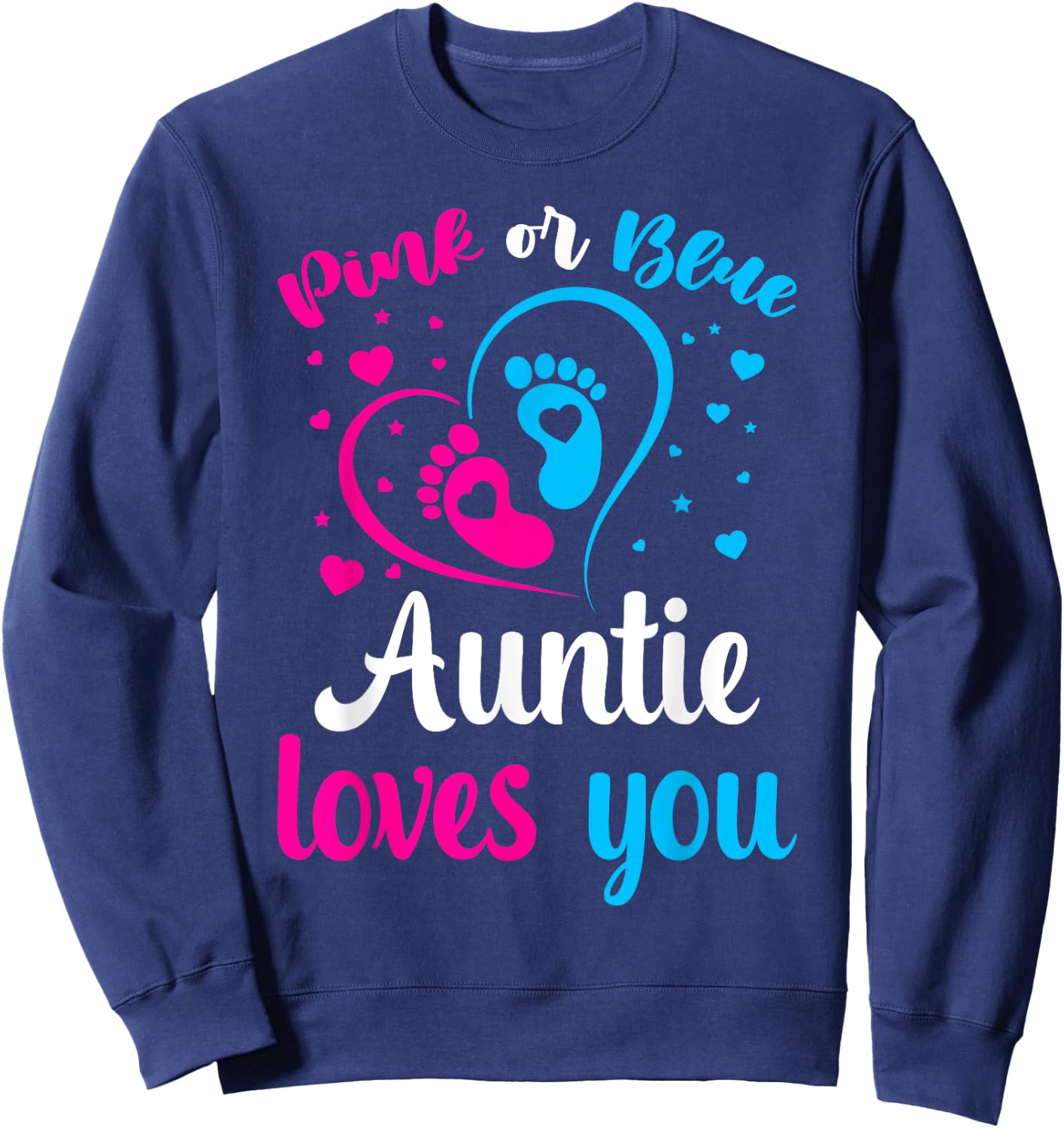 Gender Reveal Aunt Pink Or Blue Auntie Loves You Sweatshirt - Sweatshirt | Navy