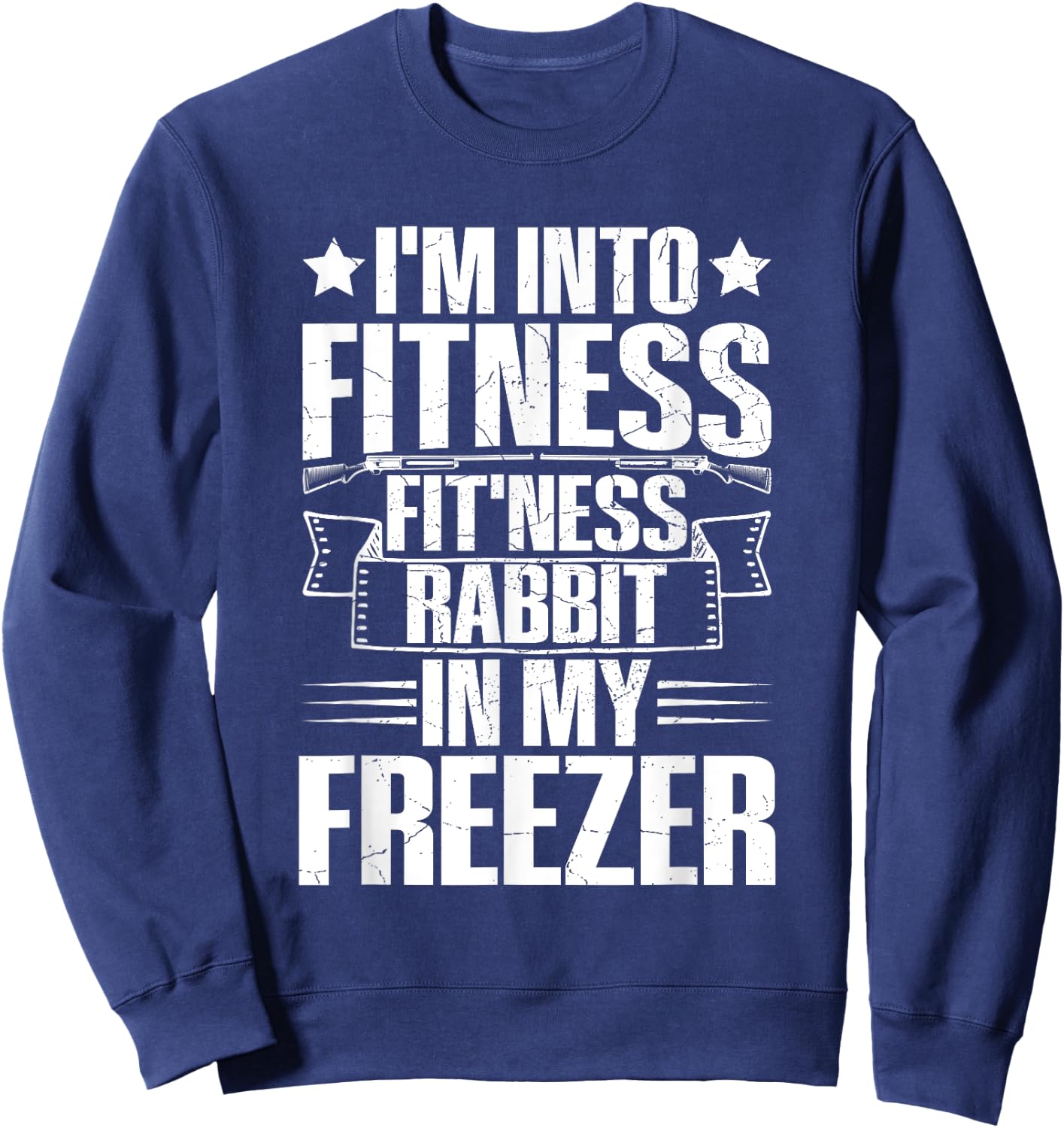 Rabbit Hunting Gear Quote for a Rabbit hunter Sweatshirt - Sweatshirt | Navy