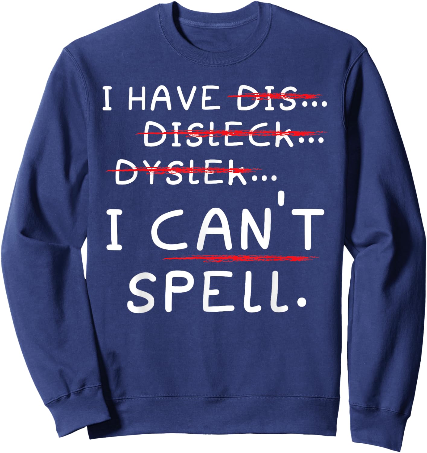Dyslexia Awareness Reading Disorder Learning Disability Sweatshirt - Sweatshirt | Navy