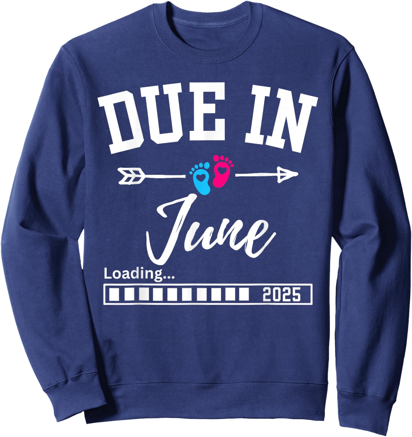 Due In June Loading 2025 New Baby Pregnancy Announcement Sweatshirt - Sweatshirt | Navy