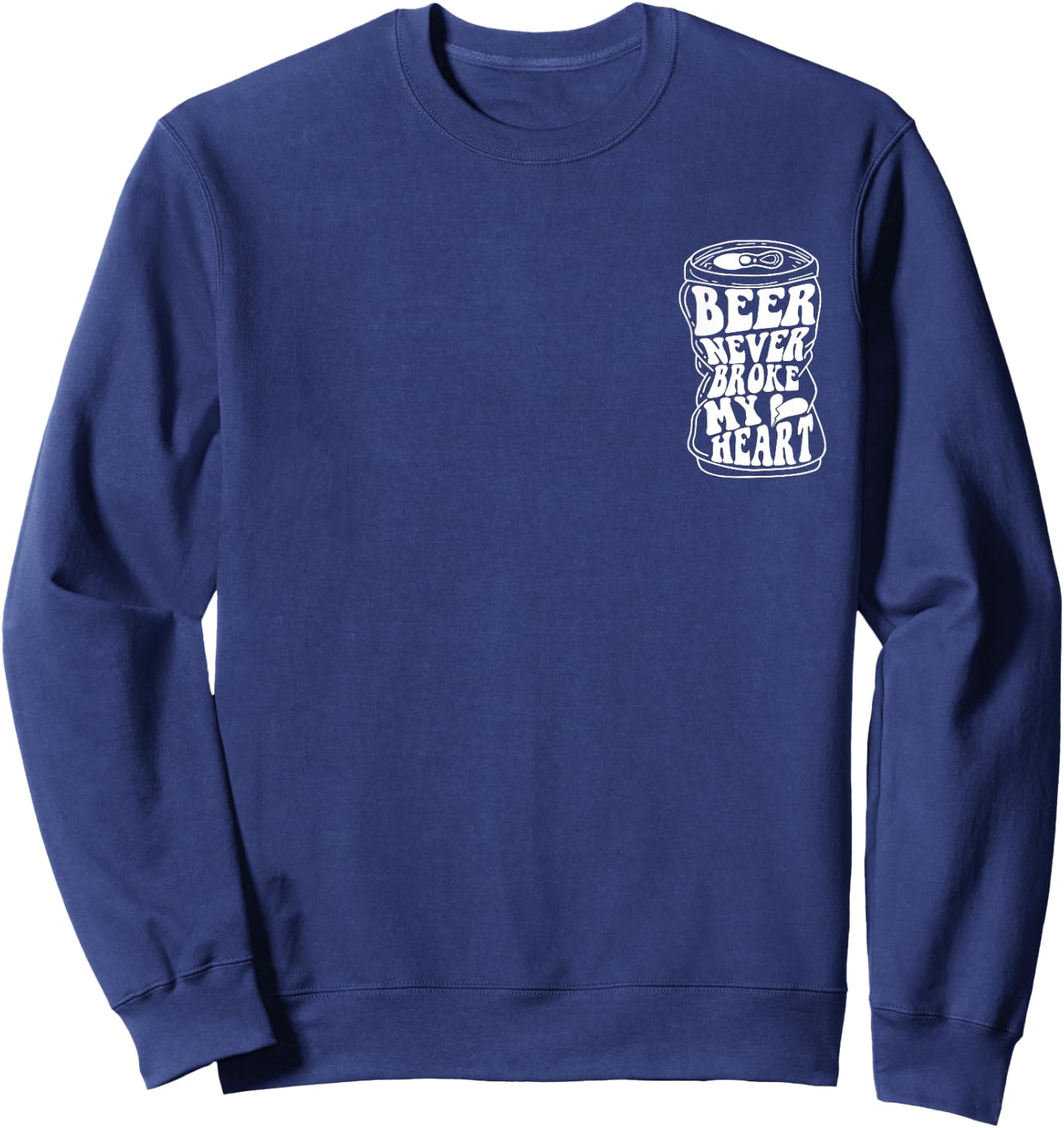 Long Neck Ice Cold Beer Never Broke My Heart Retro Sweatshirt - Sweatshirt | Navy