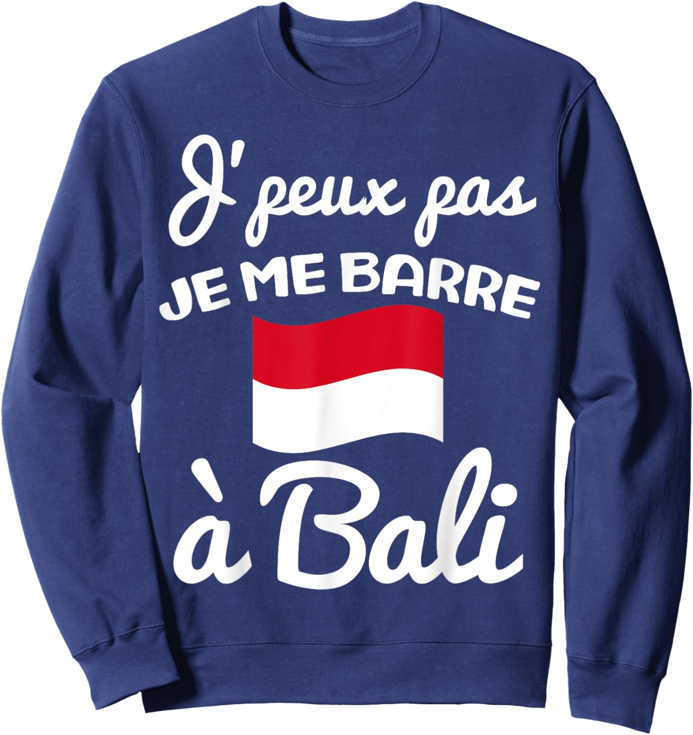 I can not I bar in Bali gift travel indonesia , Black, S Sweatshirt - Sweatshirt | Navy