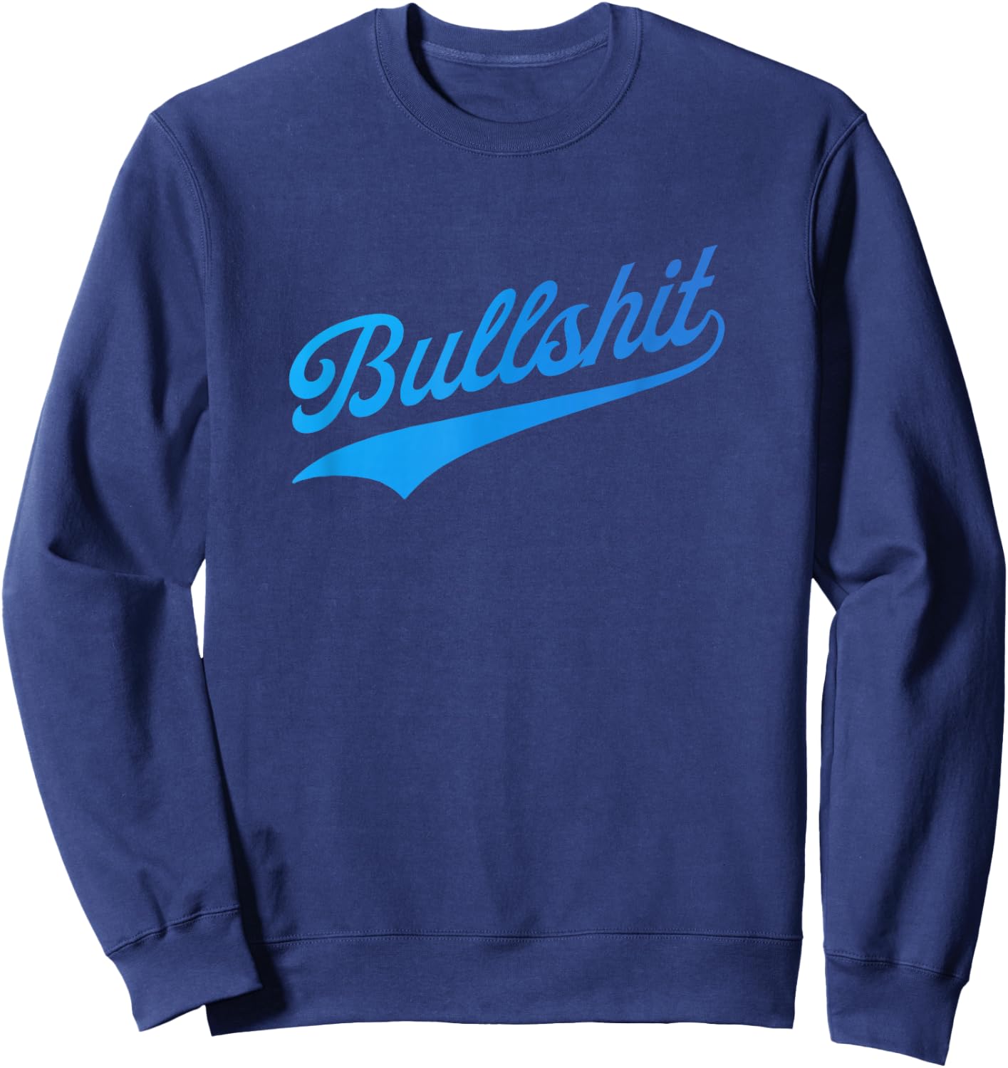 Bullshit Sweatshirt - Sweatshirt | Navy