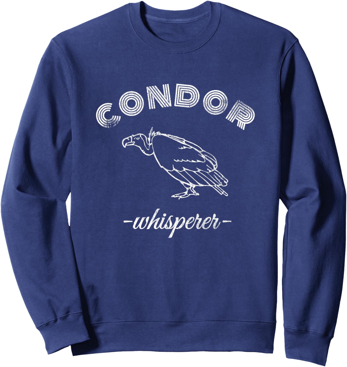 Condor Bird Whisperer Cute Birds Costume Gift Sweatshirt - Sweatshirt | Navy