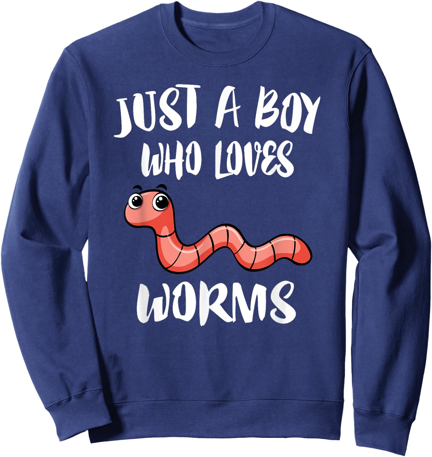 Just A Boy Who Loves Worms Animal Gift Sweatshirt - Sweatshirt | Navy