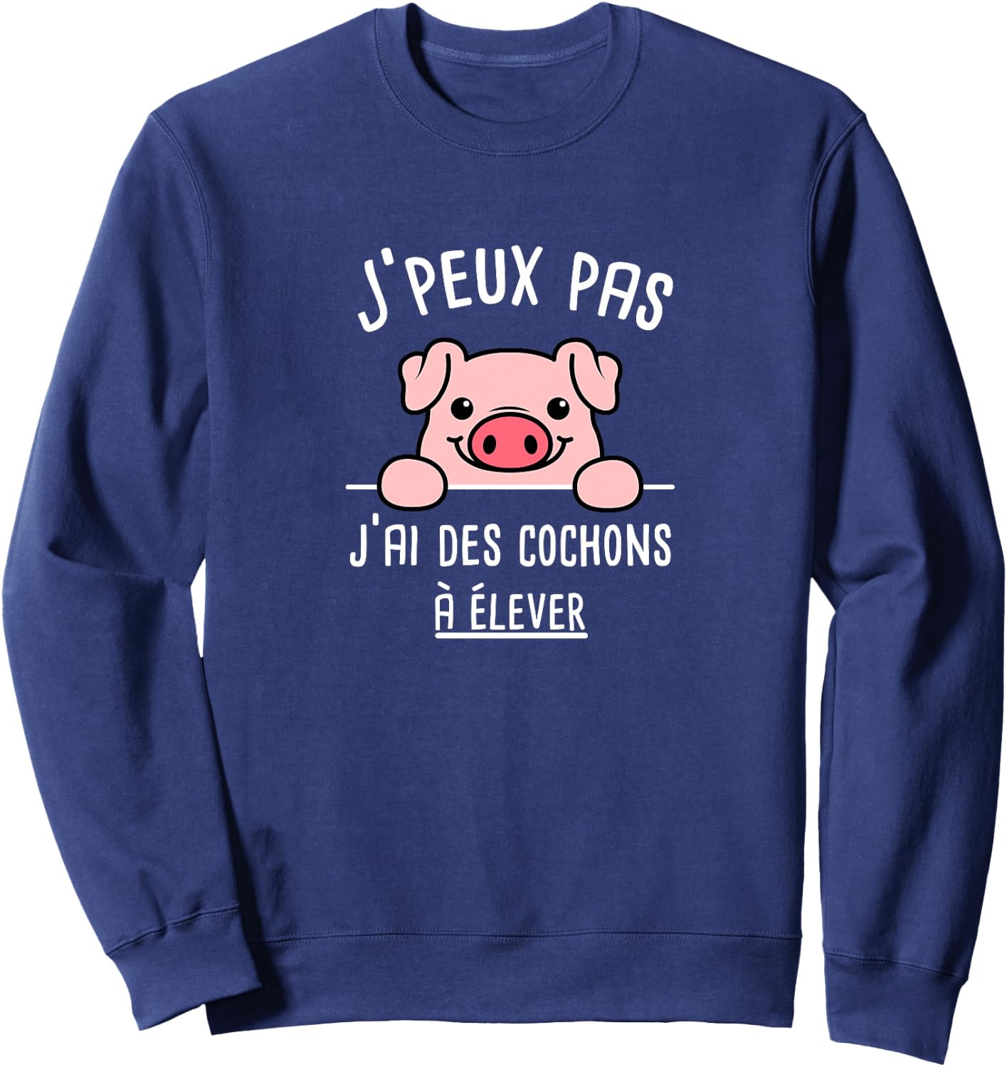 Éleveur de Cochon Fermier Agriculteur Agriculture Humour Haut de Gamme Sweatshirt - Sweatshirt | Navy