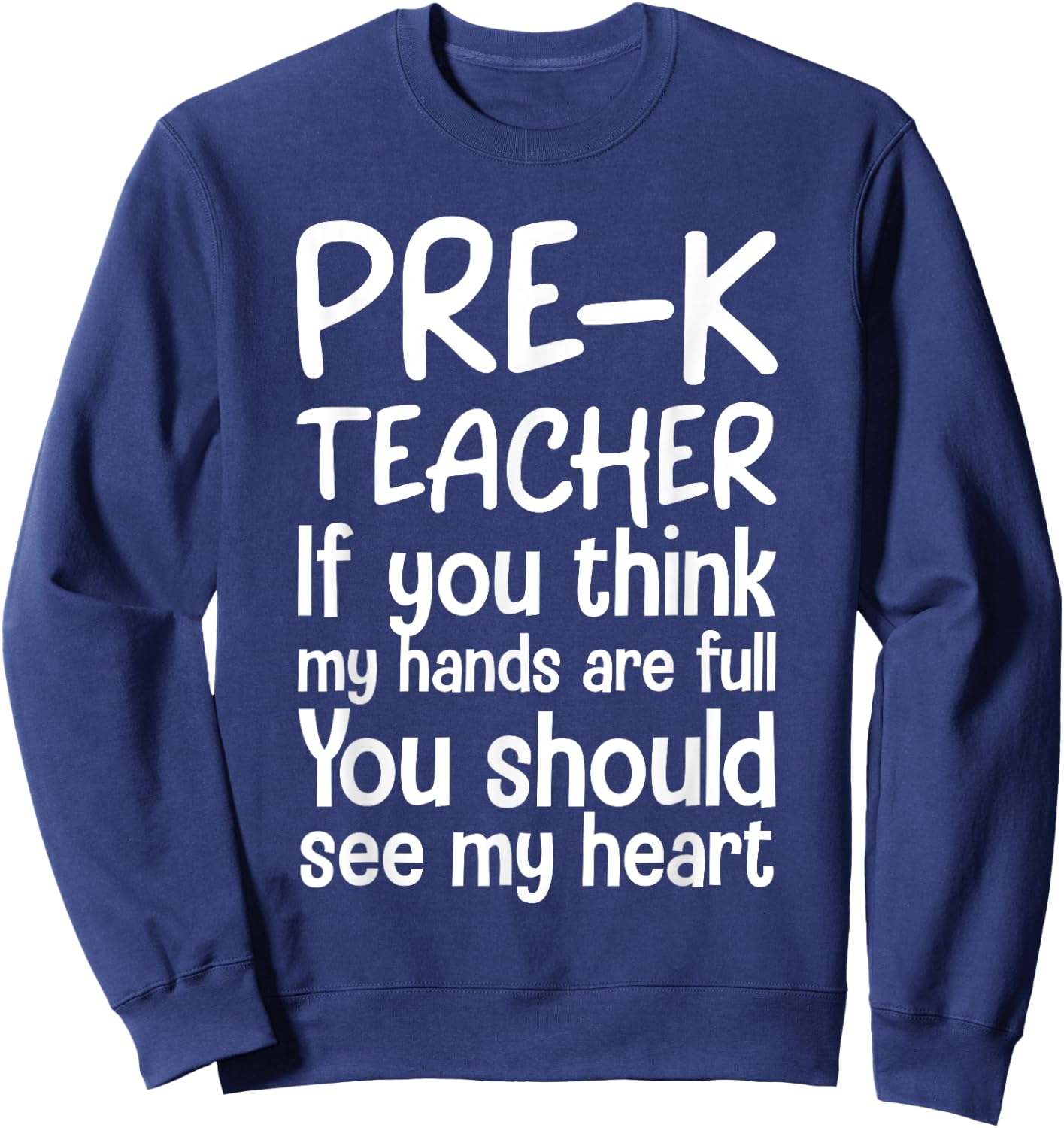 Pre-K Teacher Design Women Pre Kindergarten Teacher Sweatshirt - Sweatshirt | Navy