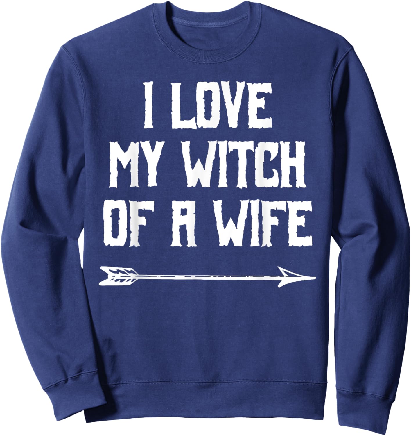 Witch of a Wife - Funny Couples Halloween Sweatshirt - Sweatshirt | Navy