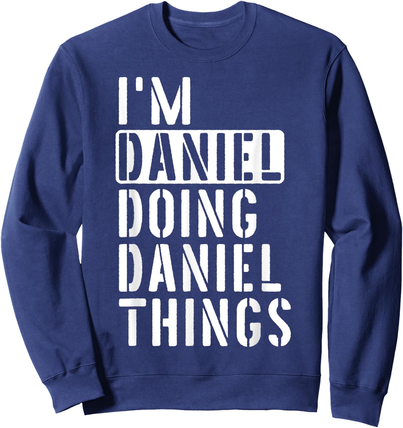 Daniel does things to Daniel Daniel Sweatshirt - Sweatshirt | Navy