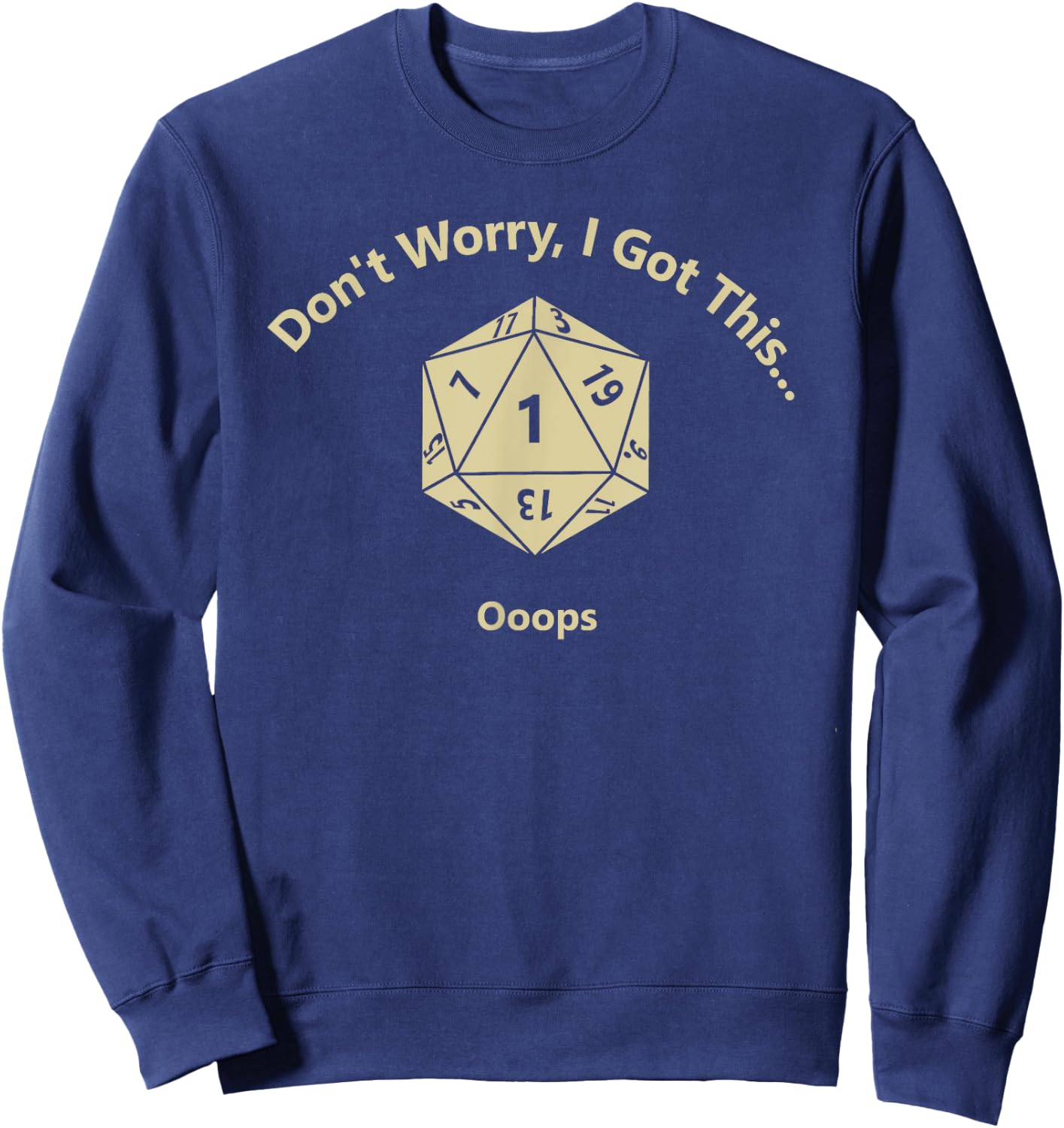 Funny Clumsy Failure 1 Shirt Sweatshirt - Sweatshirt | Navy