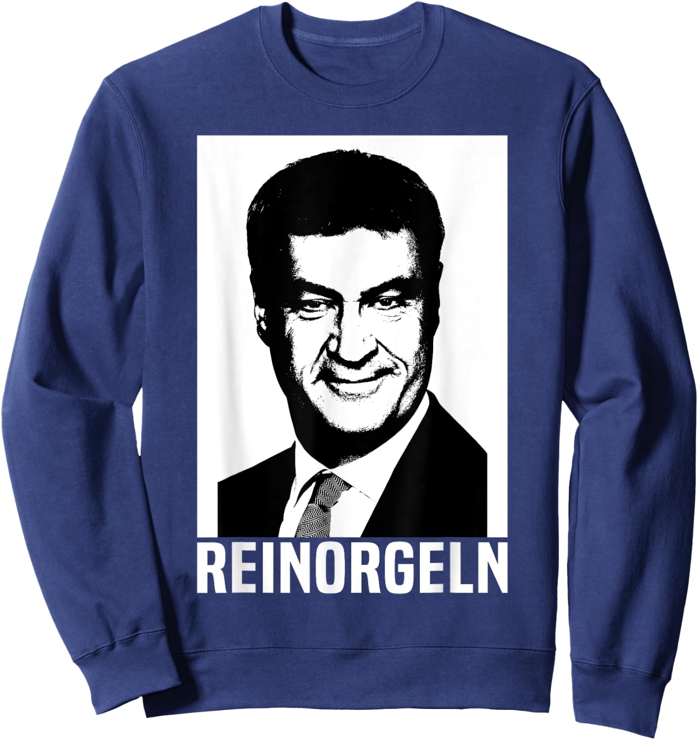 Bayern Reinorgeln Markus Söder Bayer Bavarian Folk Festival , black Sweatshirt - Sweatshirt | Navy