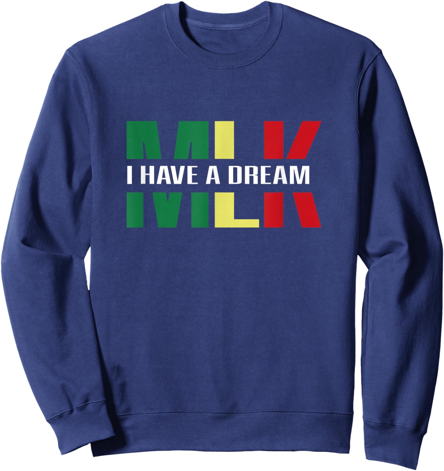Black History Month Retro Martin Have Dream Luther King Day Sweatshirt - Sweatshirt | Navy