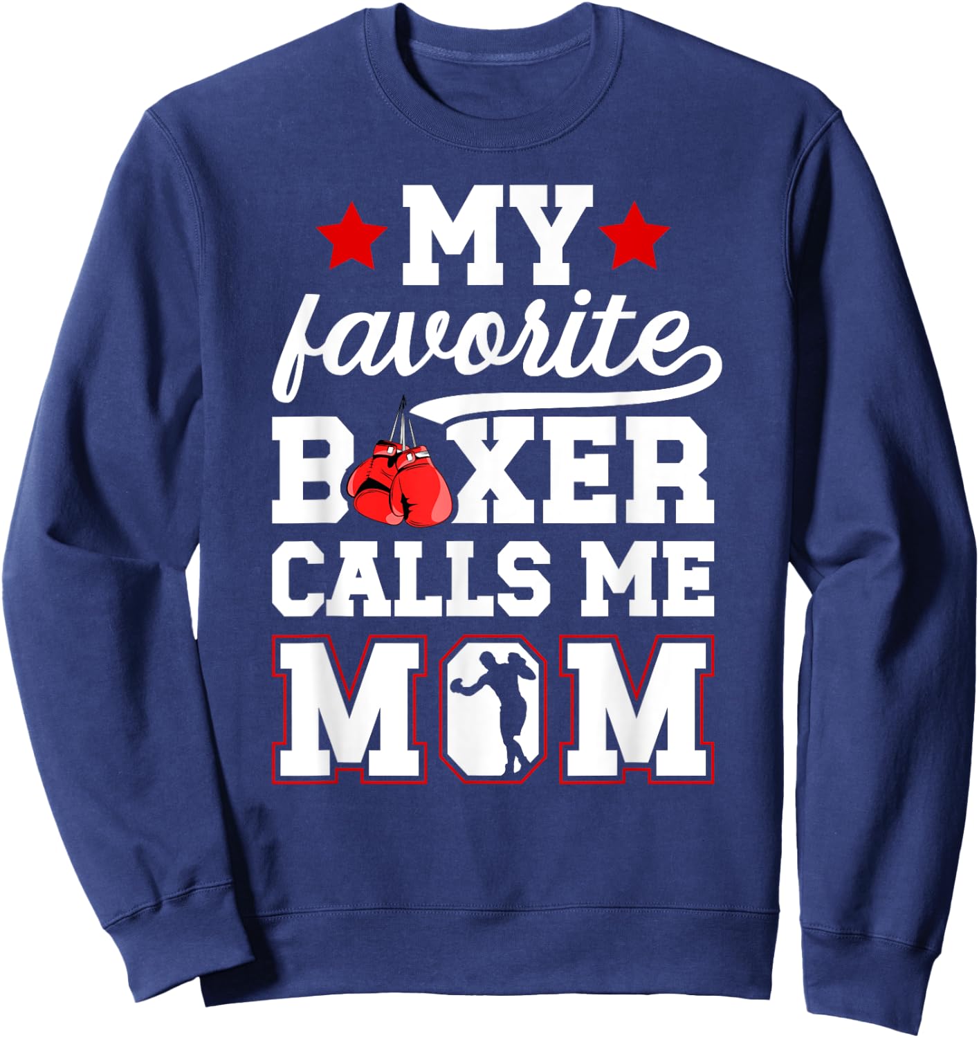 Proud Boxing Mom Boxing Mother Boxing Mama Sweatshirt - Sweatshirt | Navy
