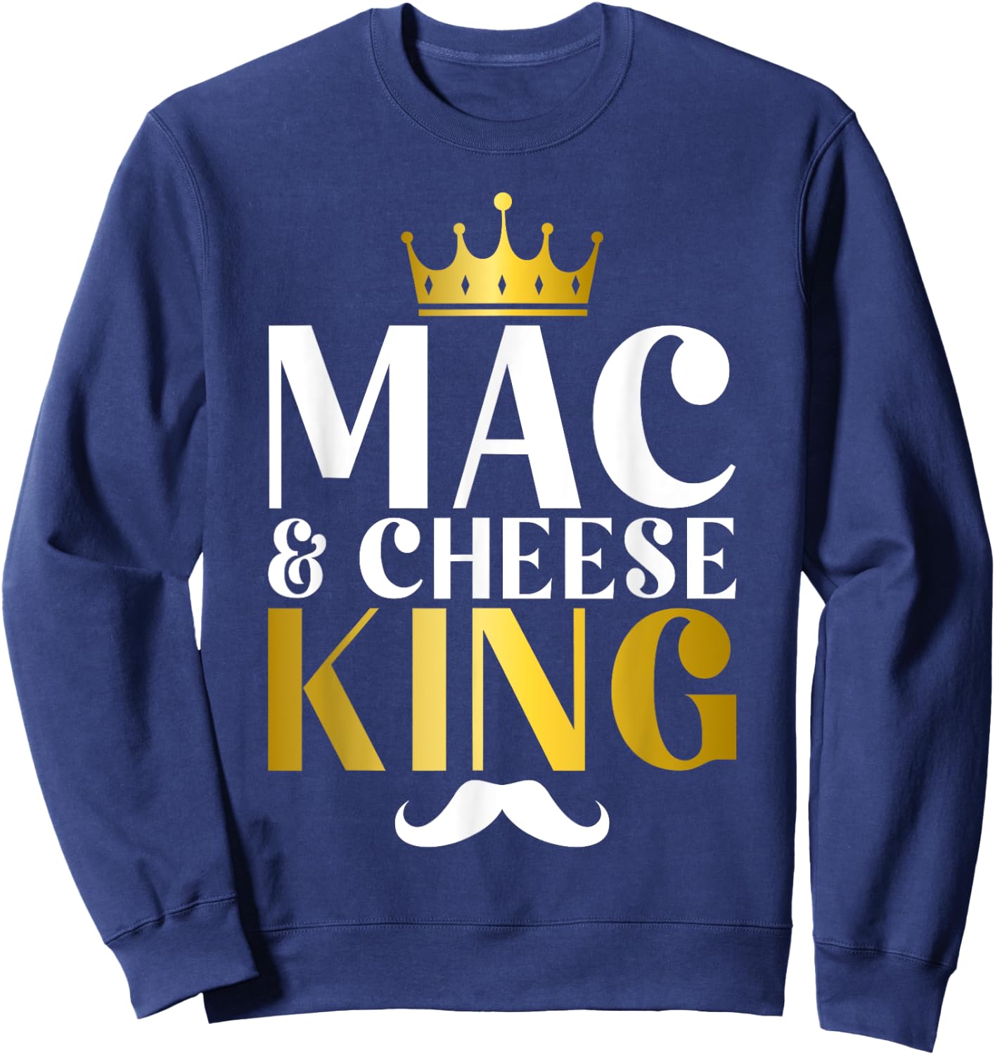 Mac and Cheese King Sweatshirt - Sweatshirt | Navy