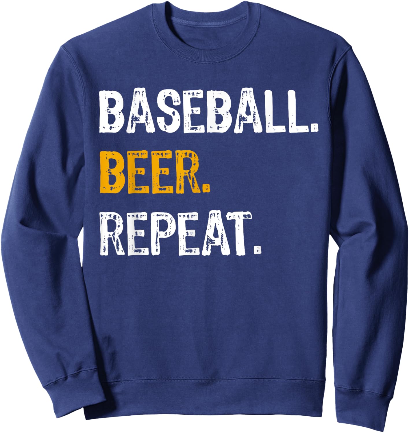 Baseball Beer Repeat Shirt, For Baseball Lovers Sweatshirt - Sweatshirt | Navy