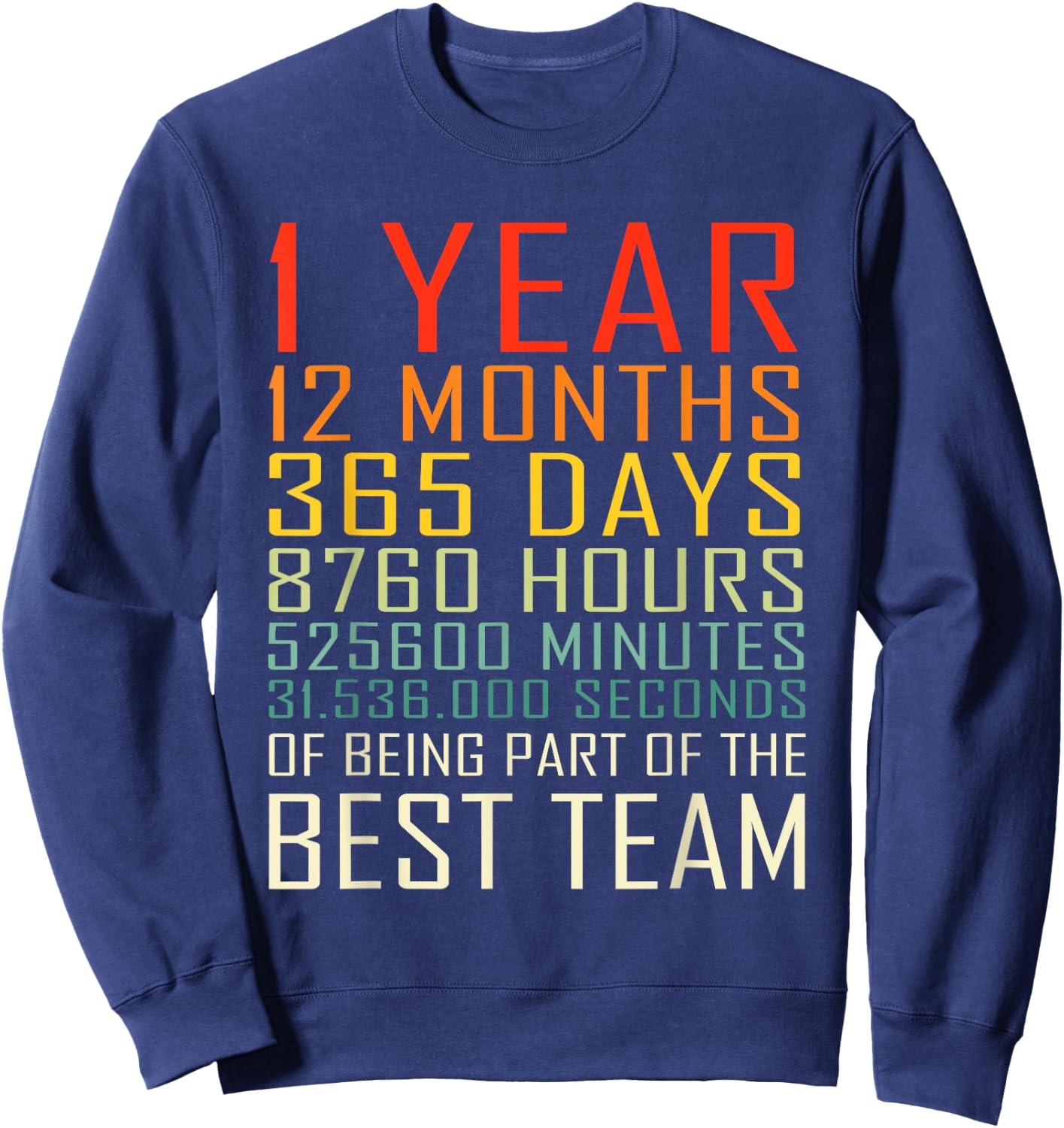Best Team Vintage Work Anniversary 1 Years Employee Sweatshirt - Sweatshirt | Navy