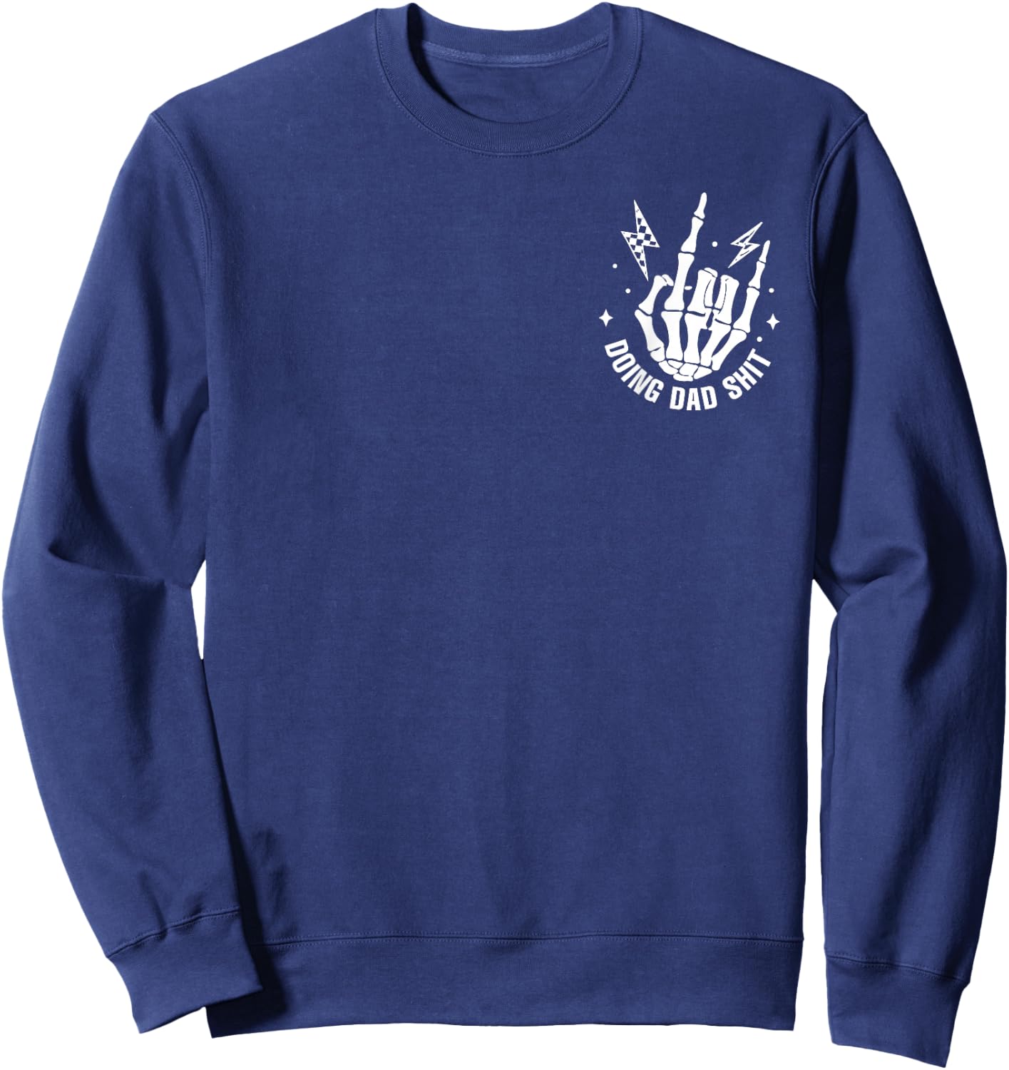 (2 Sided) Doing Dad Shit Funny Skeleton Toilet Sweatshirt - Sweatshirt | Navy
