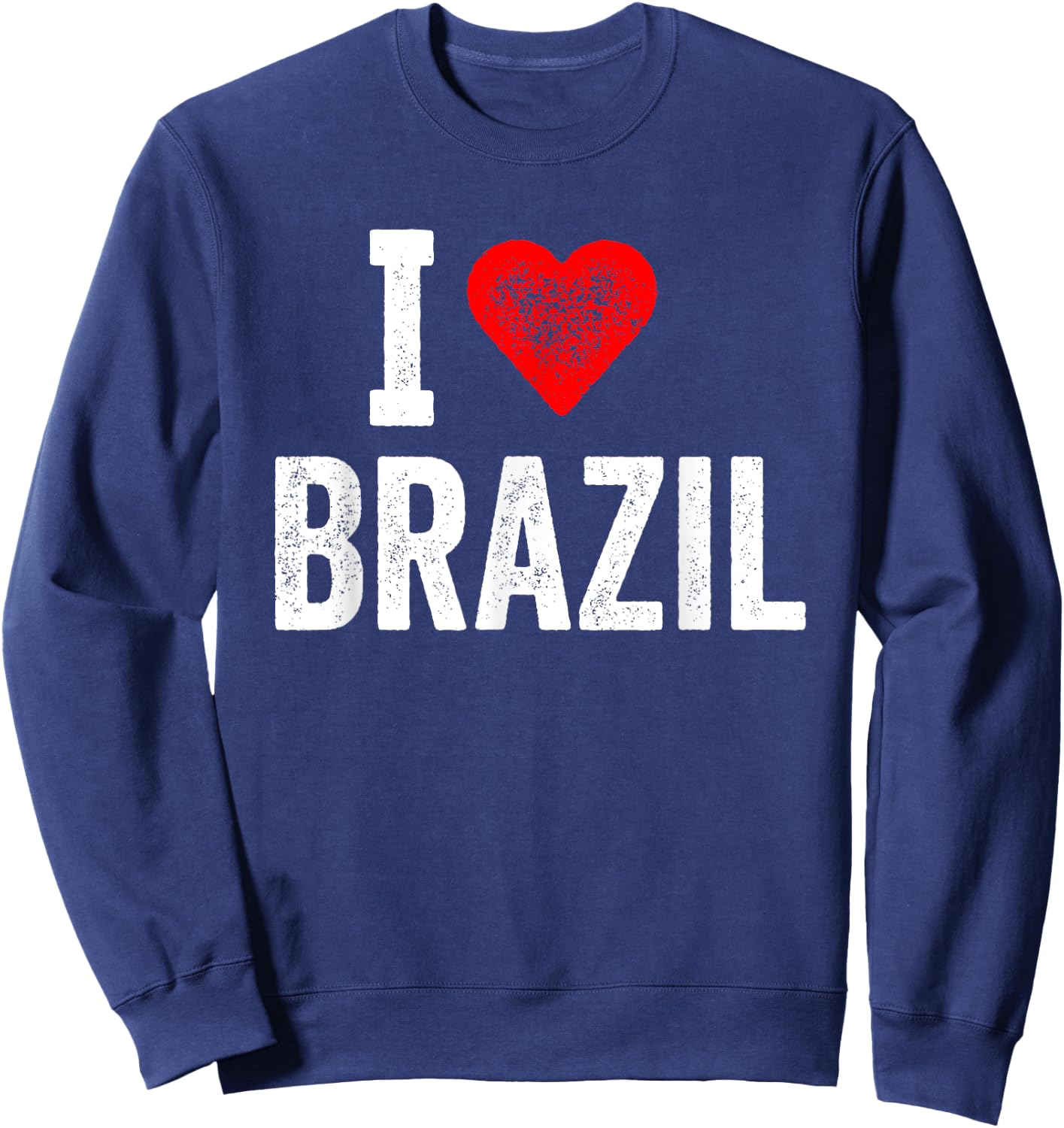 Funny Retro Design I Love Brazil with a Red Heart Sweatshirt - Sweatshirt | Navy